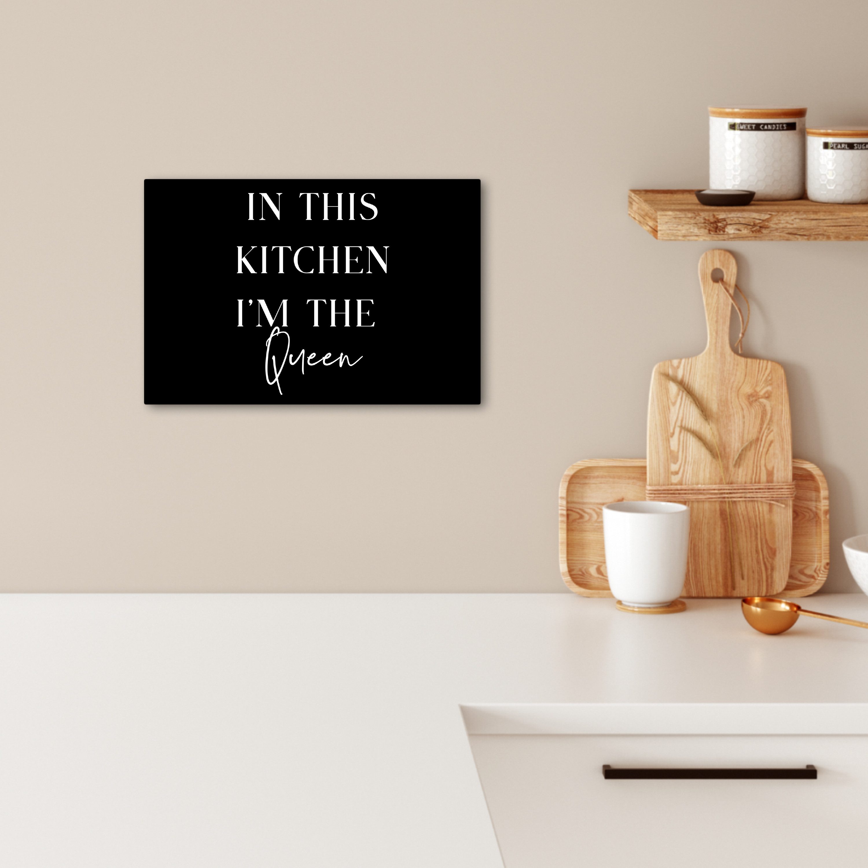 OneMillionCanvasses® Leinwandbild Zitat - "In this kitchen I'm the Queen" - günstig online kaufen