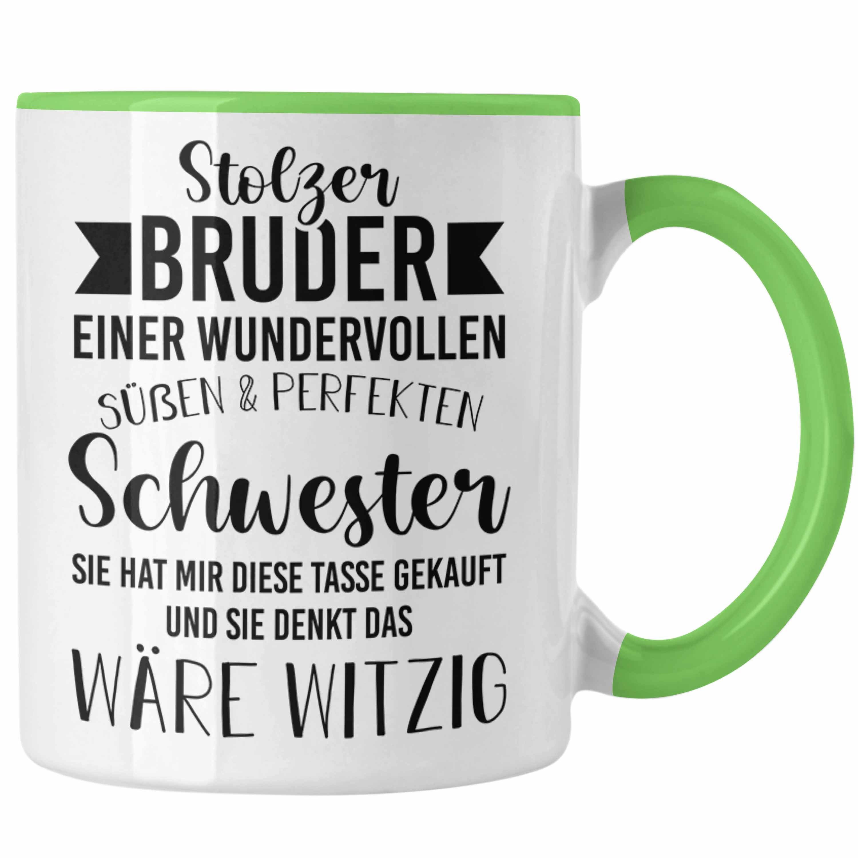 Spruch Tasse Grün Schwester von Bruder Geschenk Kaffeetasse - - Trendation Geschenkidee Bruder mit Stolzer Tasse Trendation Bruder -