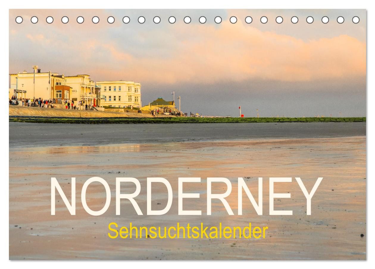 CALVENDO Wandkalender Norderney Sehnsuchtskalender (Tischkalender 2027 DIN A5 quer), CALVEND