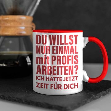 Trendation Tasse Trendation - Lustige Bürotasse Spruch Kollege Kollegin Nur Einmal Mit Profis Geschenkidee Kaffeetasse