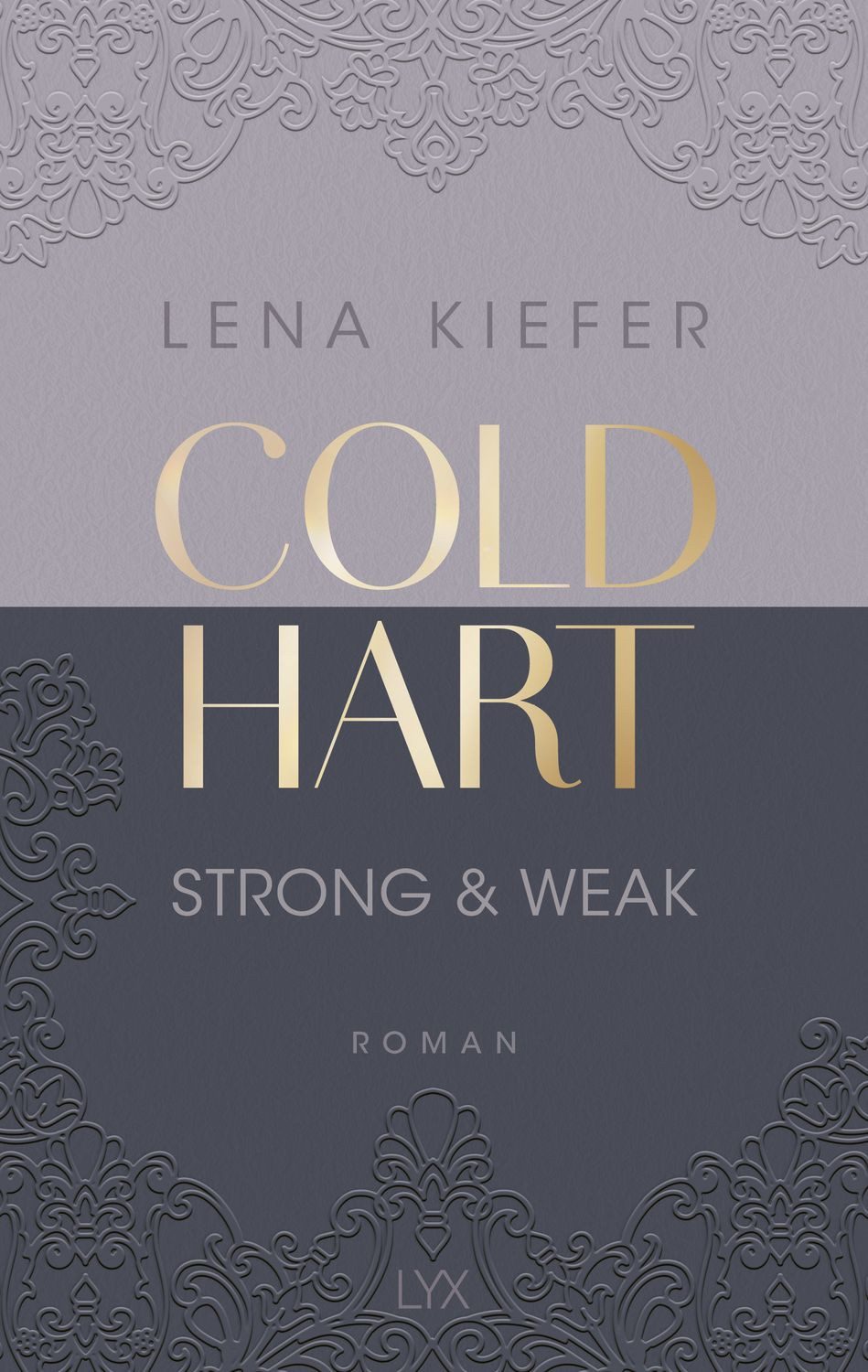 Coldhart - Strong & Weak / Lena Kiefer, SPIEGEL-Bestseller