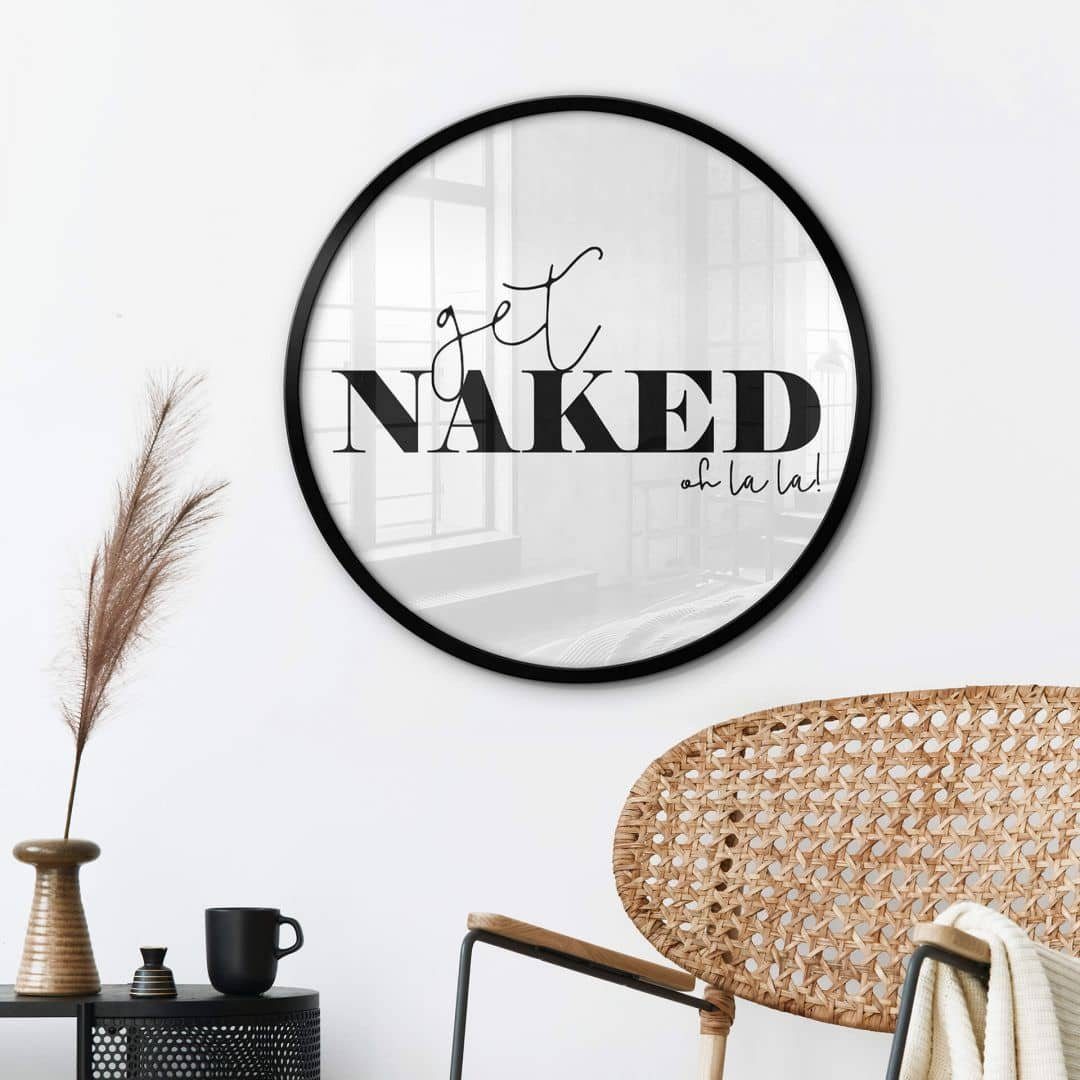 Poster Wandbild Poster Rund typografie schwarz-weiß Get Naked Schriftzug