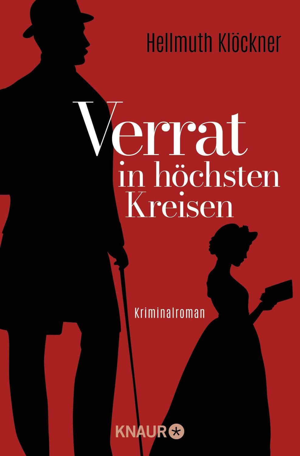 Verrat in höchsten Kreisen / Hellmuth Klöckner