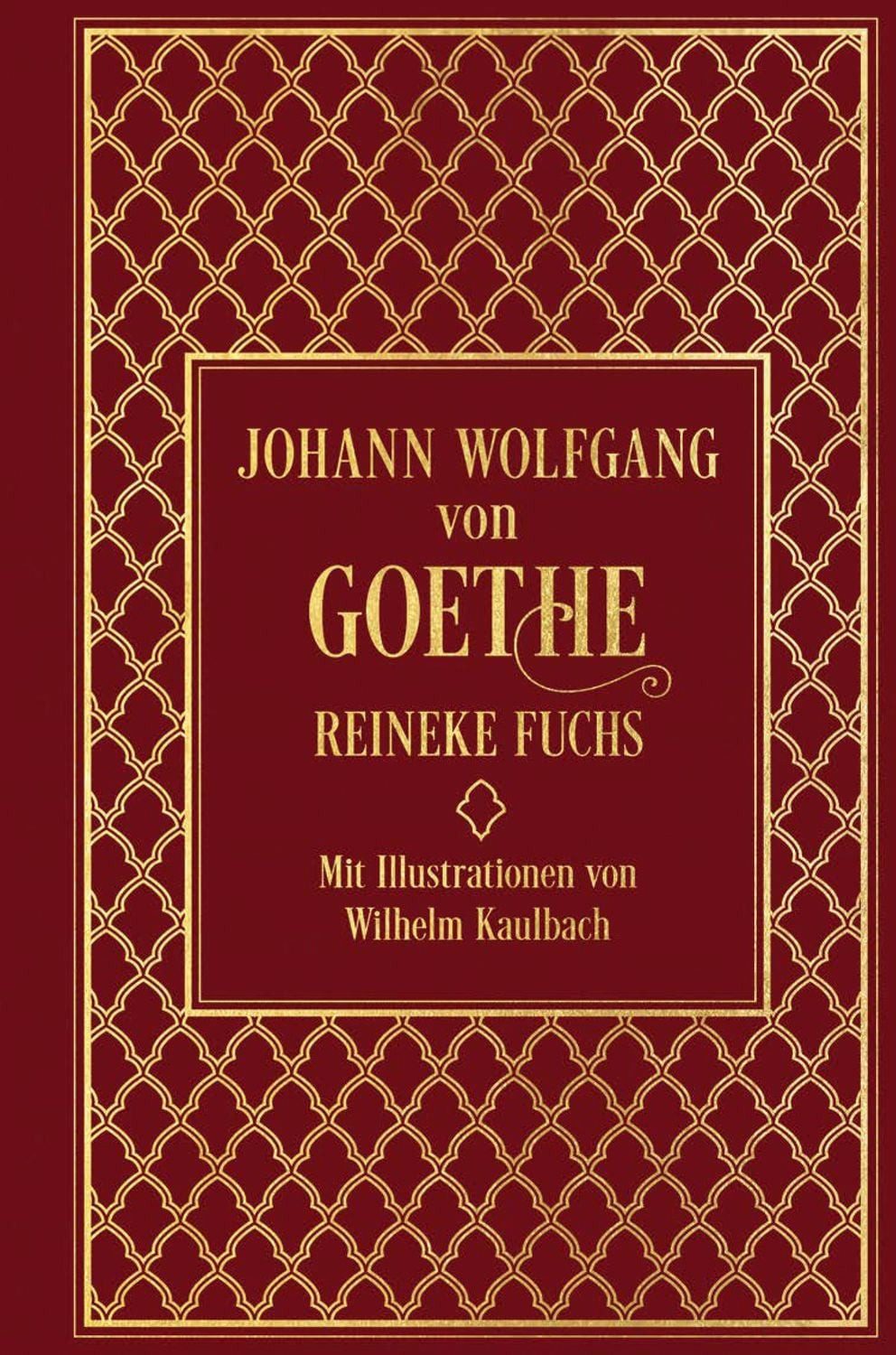 Reineke Fuchs / Johann Wolfgang von Goethe
