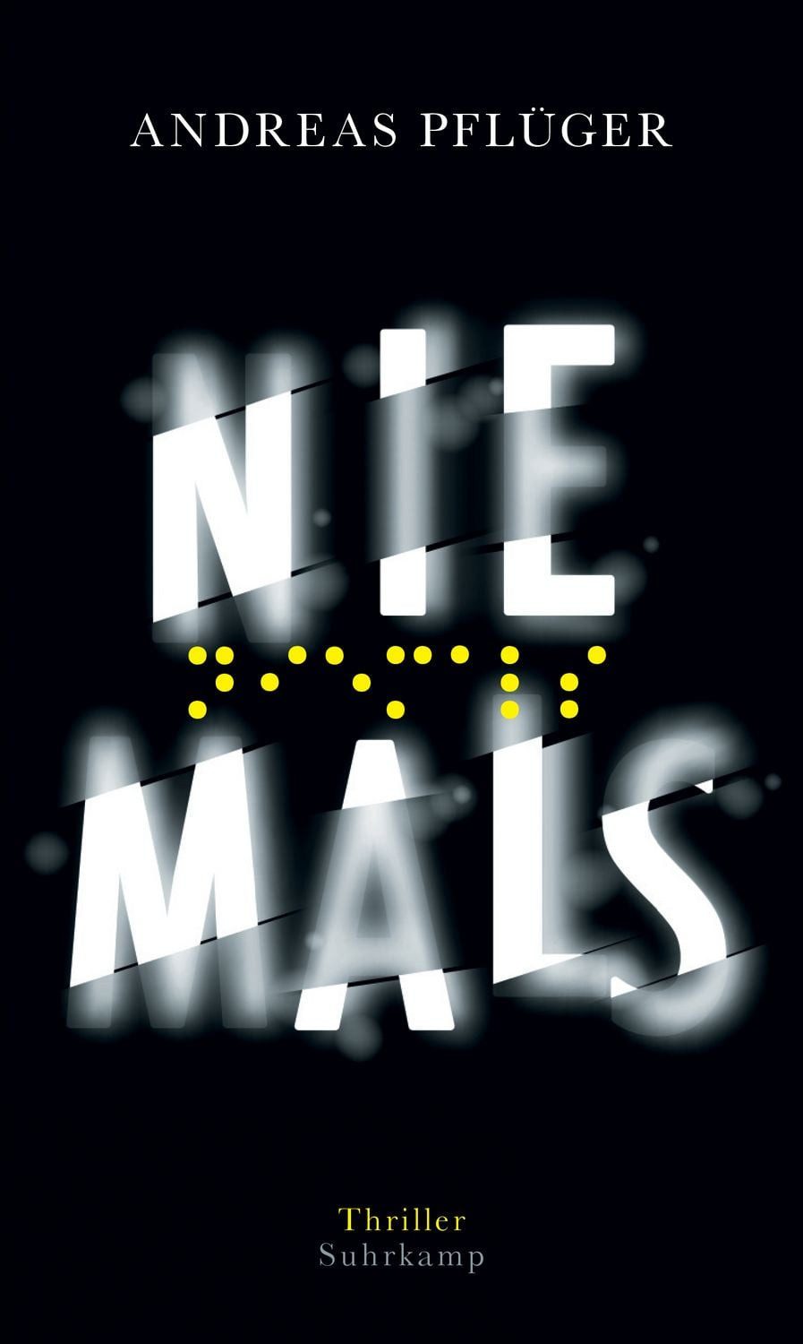 Niemals − Thriller (Jenny Aaron 2) / Andreas Pflüger