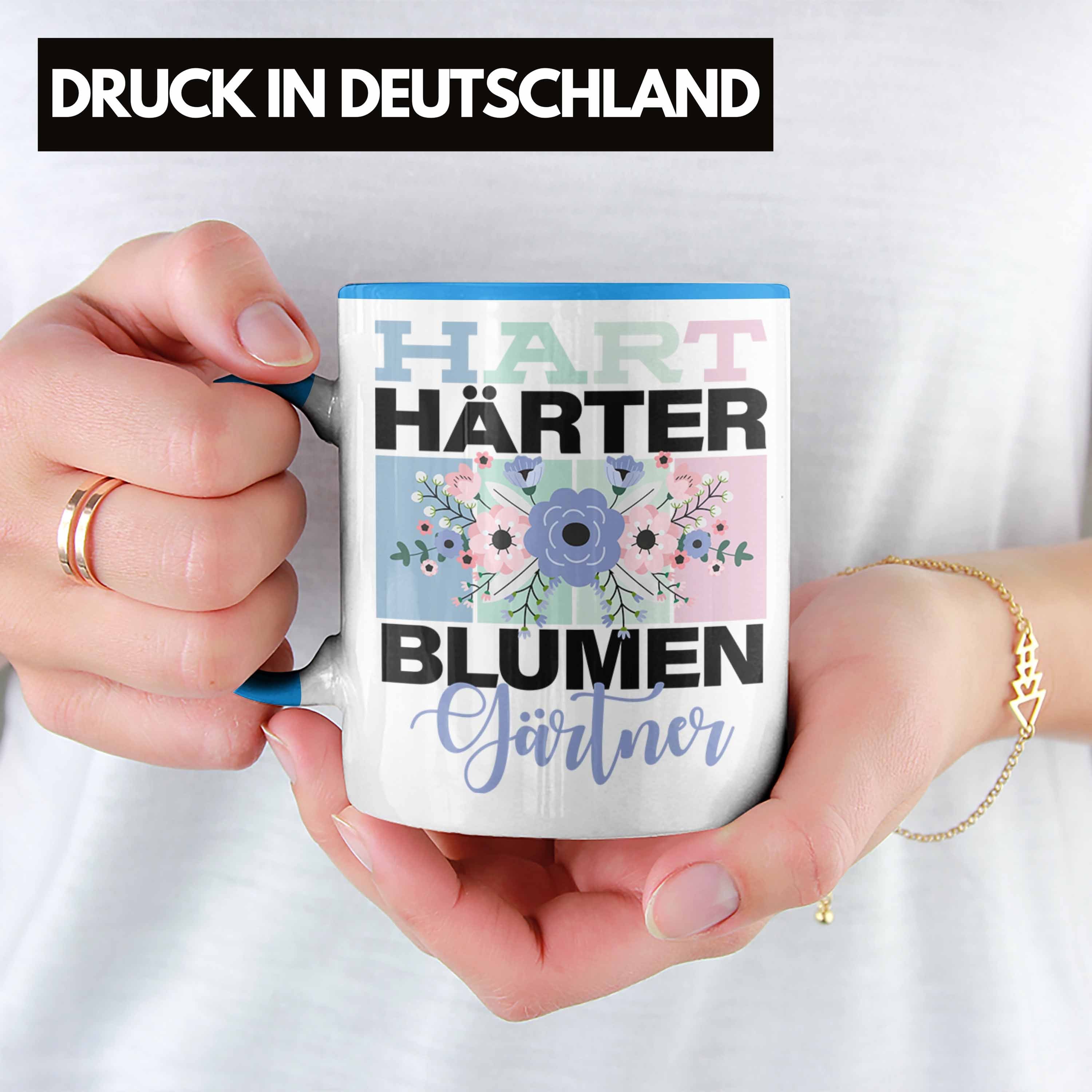 Trendation Tasse Geschenkidee für Blau Tasse Spruch Härter Lustige "Hart Blume Blumengärtner