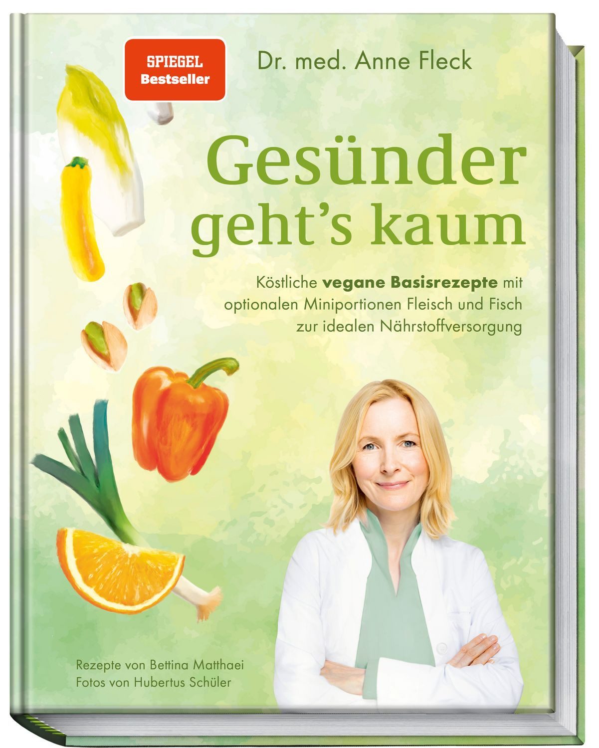 Ratgeber Gesünder geht’s kaum Köstliche vegane Basisrezepte mit optionalen Mini Anne Fleck, Bettina Matthaei