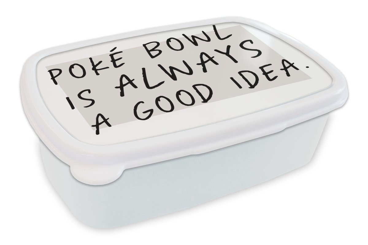 eine gute und - Kinder für für Mädchen - Brotdose, Kunststoff, und weiß - Jungs Bowl Lunchbox MuchoWow Brotbox Poké (2-tlg), immer Erwachsene, Essen Idee, ist Zitate Sprichwörter