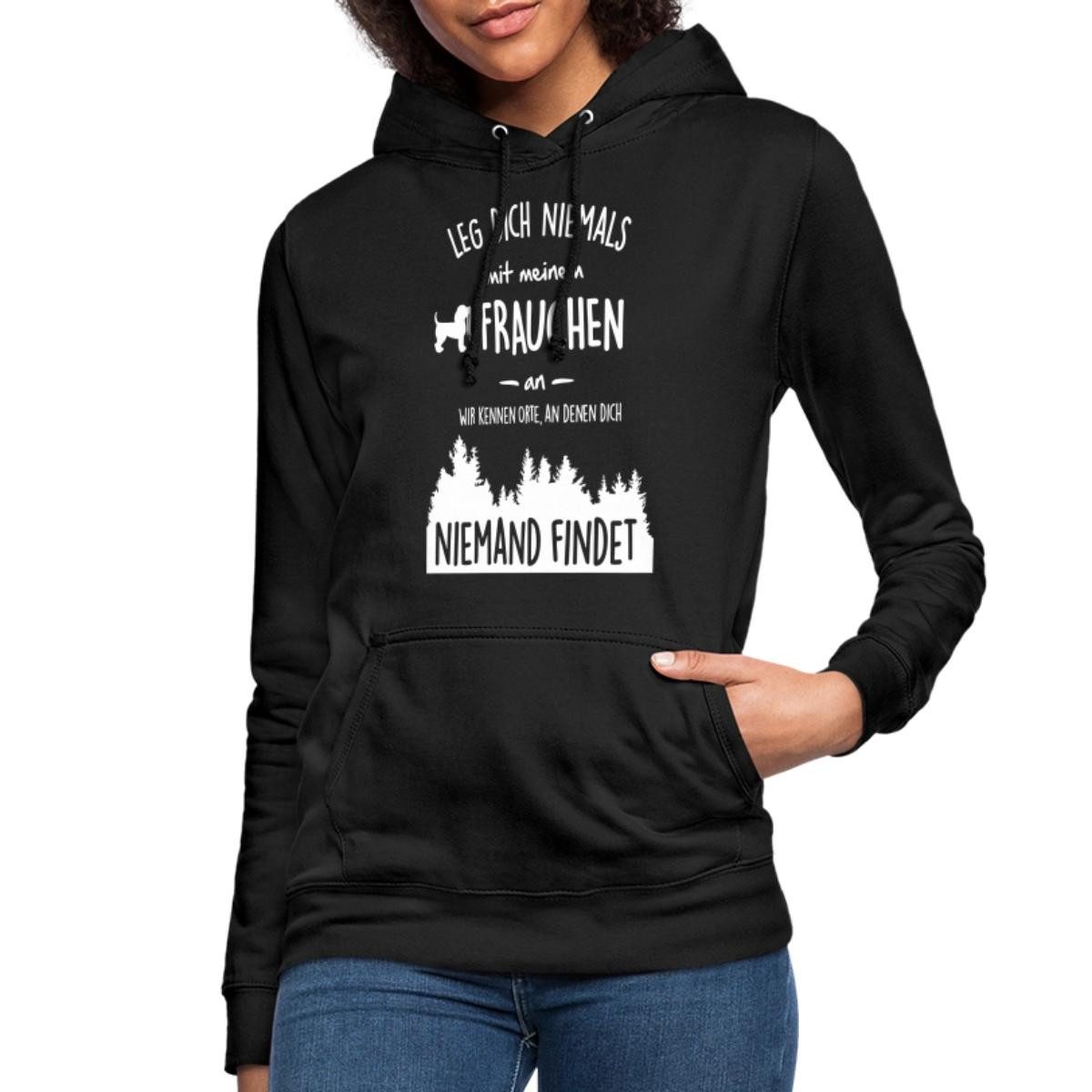 Spreadshirt Hoodie Leg Dich Nie Mit Frauchen An Hund Witzig Spruch Damen Ho günstig online kaufen