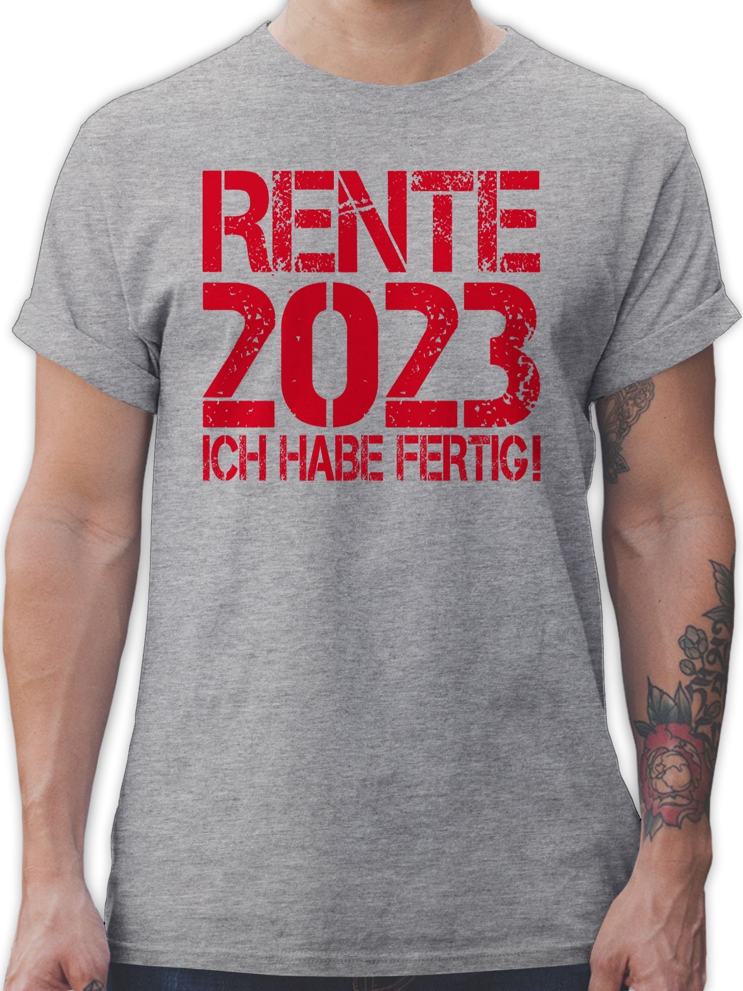 Shirtracer T-Shirt Rente 2023 - Ich habe fertig! Rentner Geschenk 3 Grau meliert