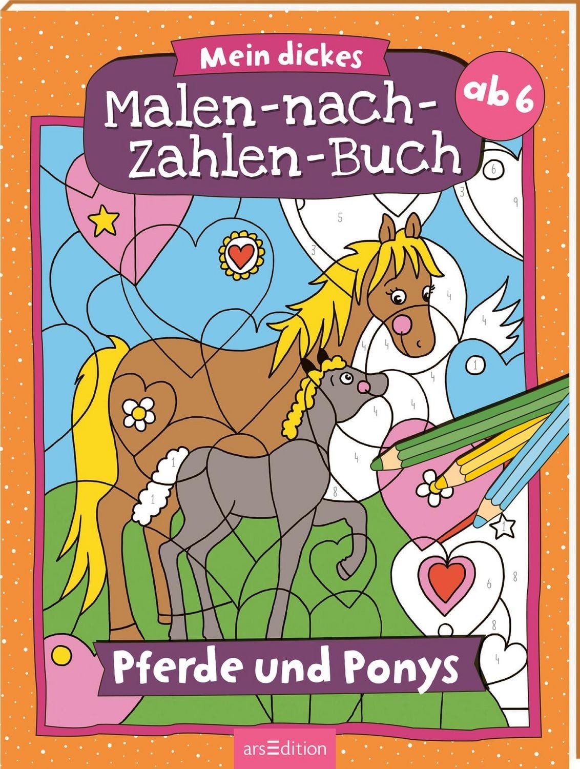 Mein dickes Malen-nach-Zahlen-Buch – Pferde und Ponys / diverse