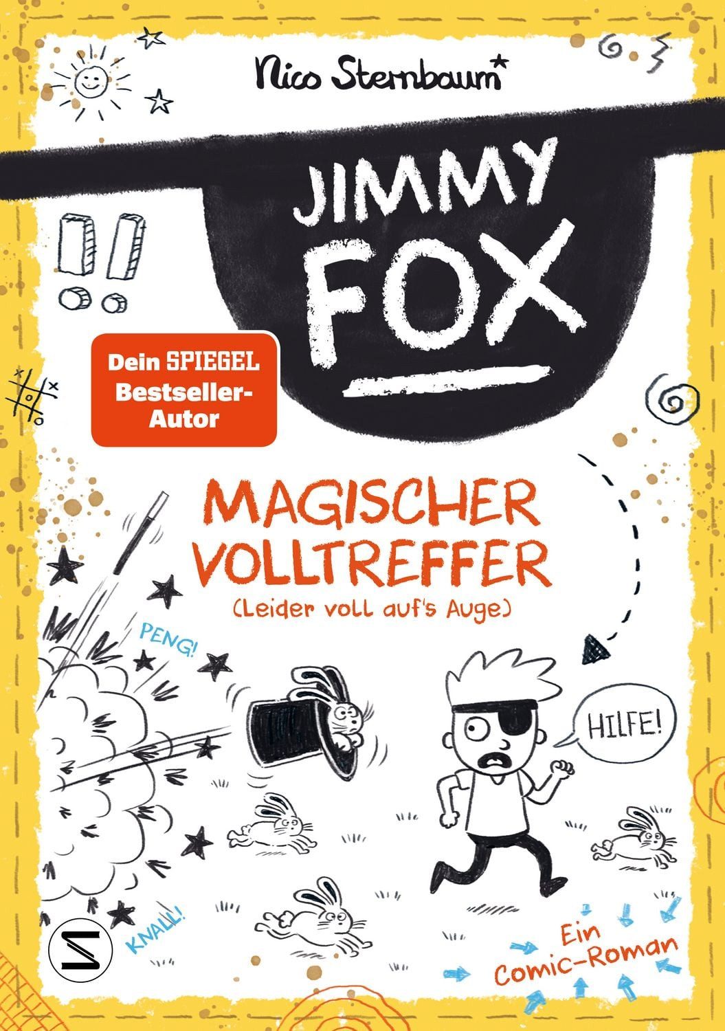 Kinderbuch Jimmy Fox. Magischer Volltreffer (leider voll aufs Auge) - Ein Comic-R Nico Sternbaum