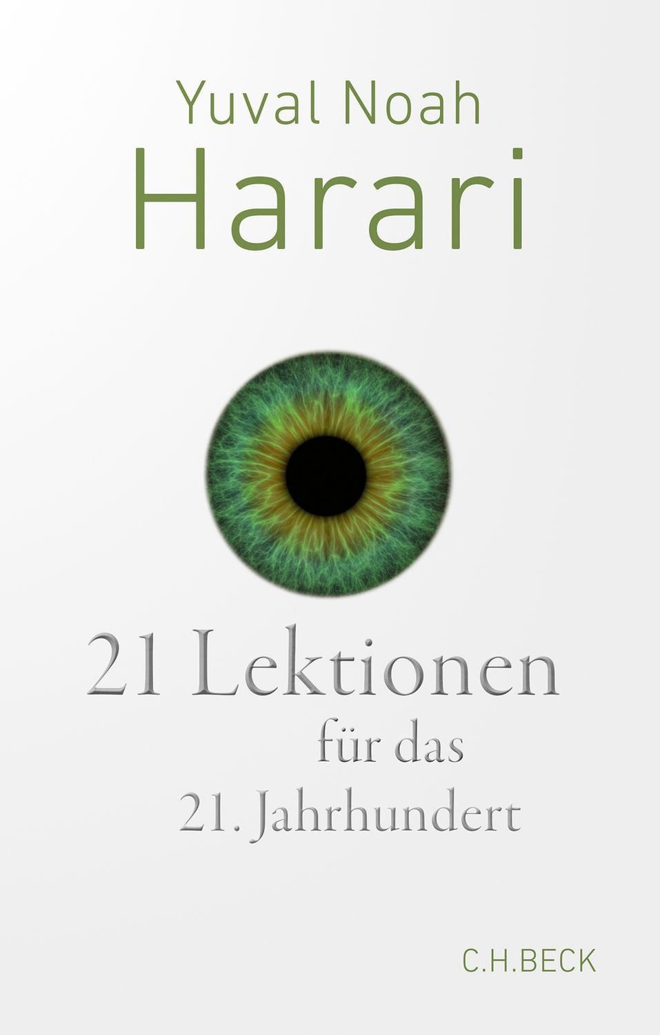 21 Lektionen für das 21. Jahrhundert / Yuval Noah Harari