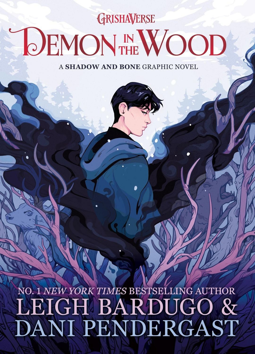 Demon in the Wood / Leigh Bardugo, A Shadow and Bone Graphic Novel
