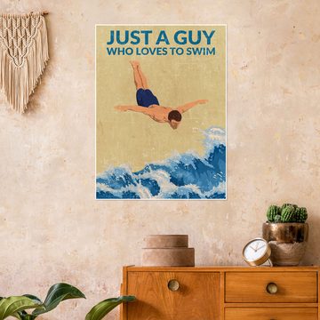 Posterlounge Poster WallChart, Just a Guy Who Loves to Swim, Illustration