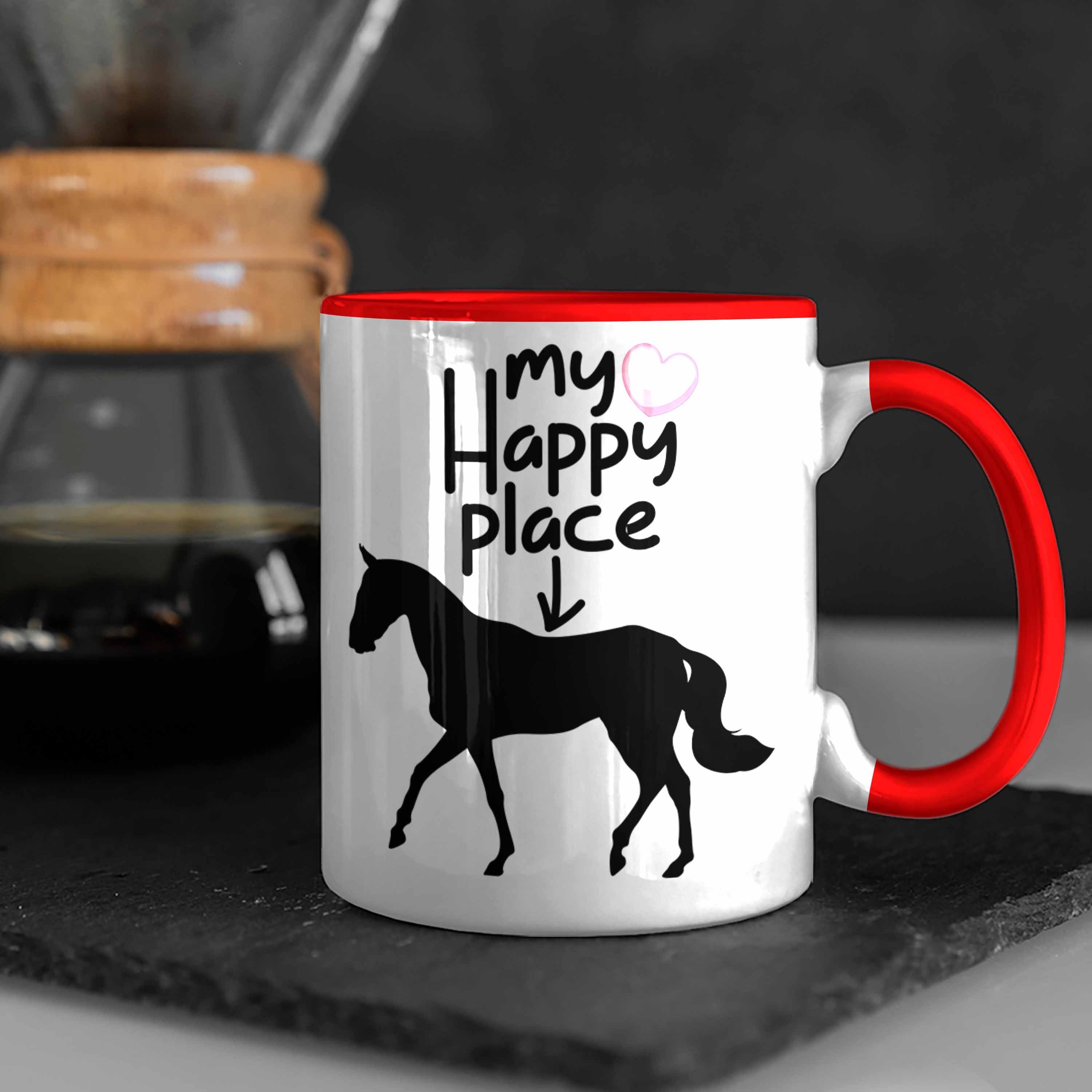 Trendation Tasse Geschenkidee Place" für Happy Tasse Pferde Lustige für Rot Reiterinnen "My