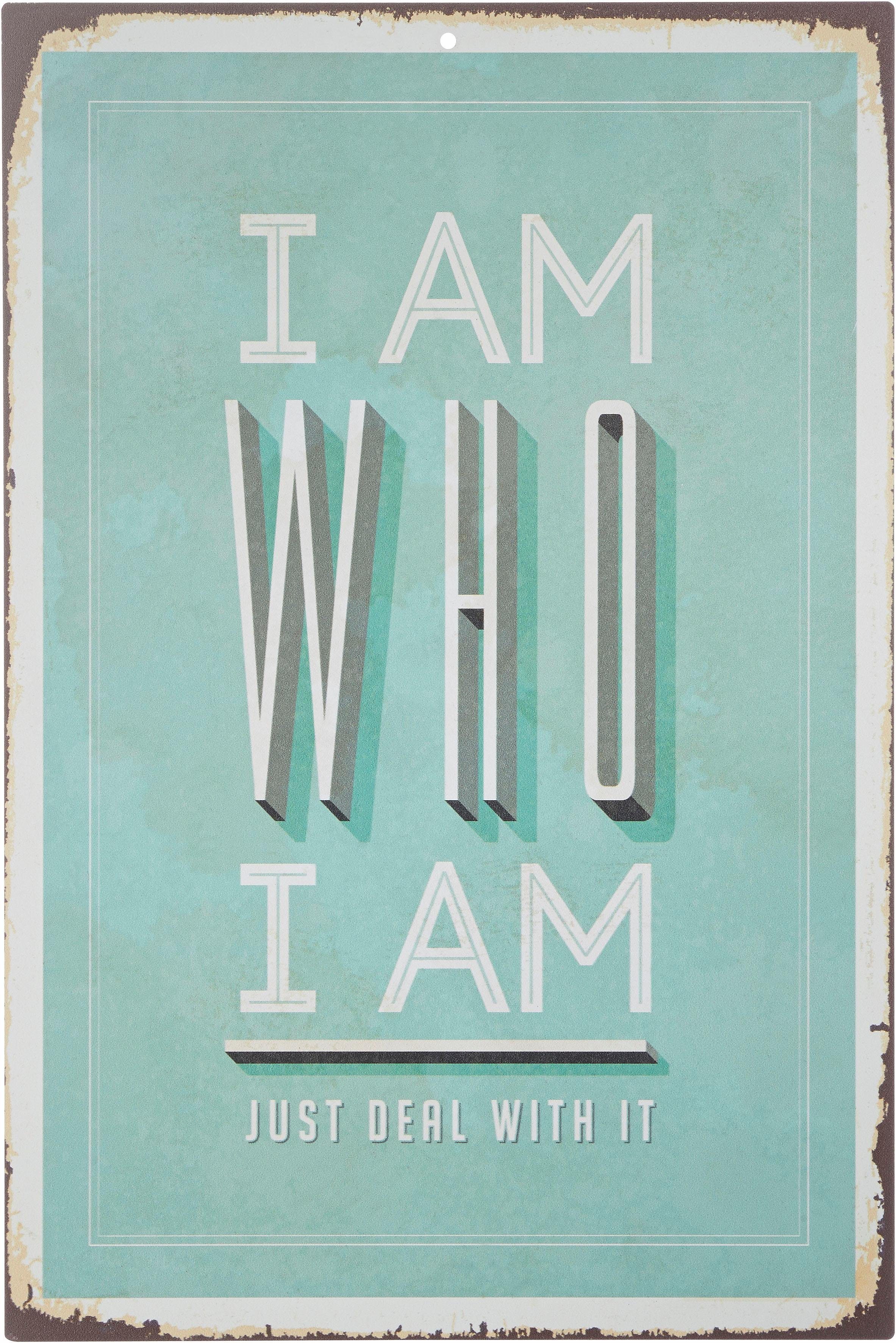 Home affaire Metallbild »I am who I am«, Maße (B/H): ca. 30/45 cm-Otto