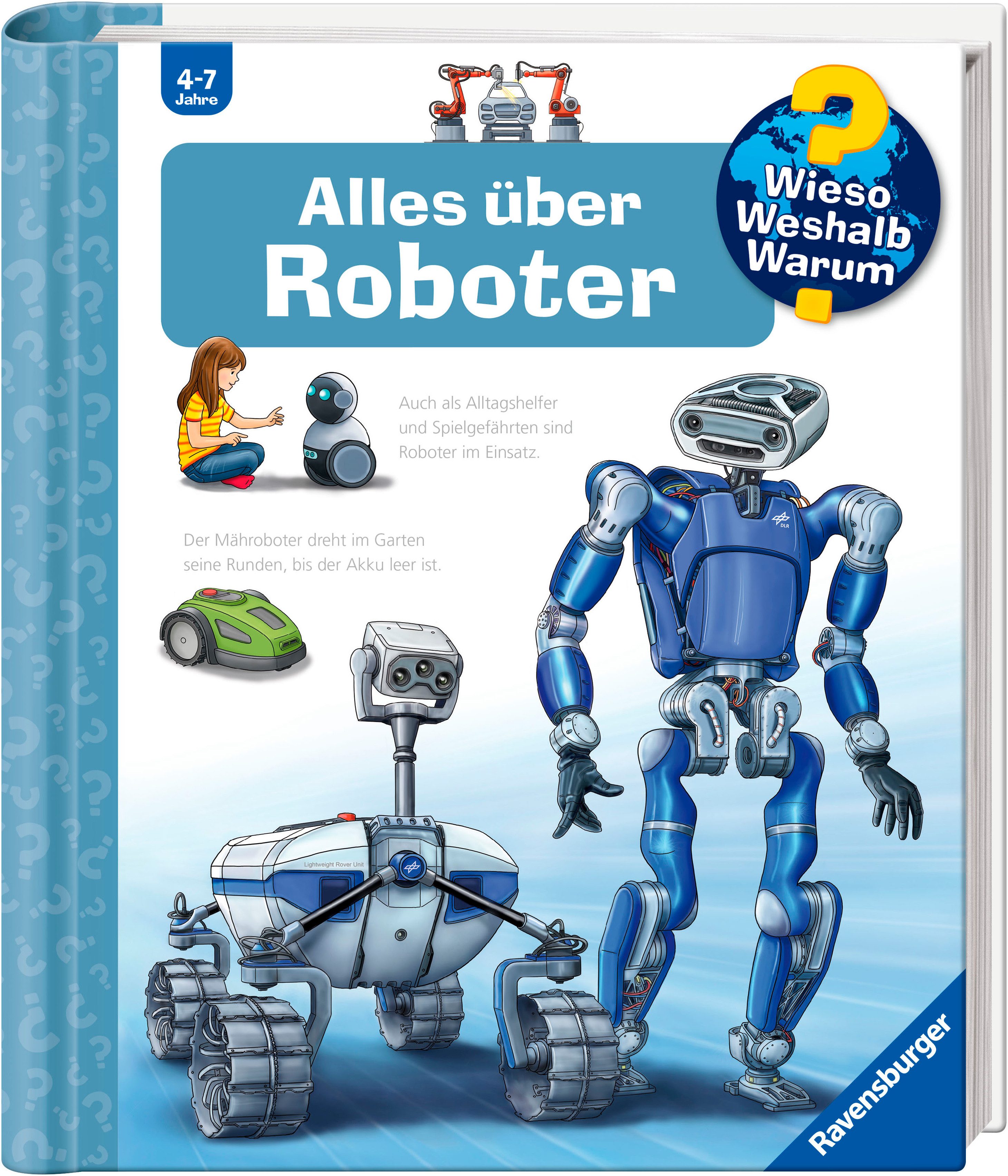 Ravensburger Kinderbuch Wieso? Weshalb? Warum?, Band 47 Alles über Roboter