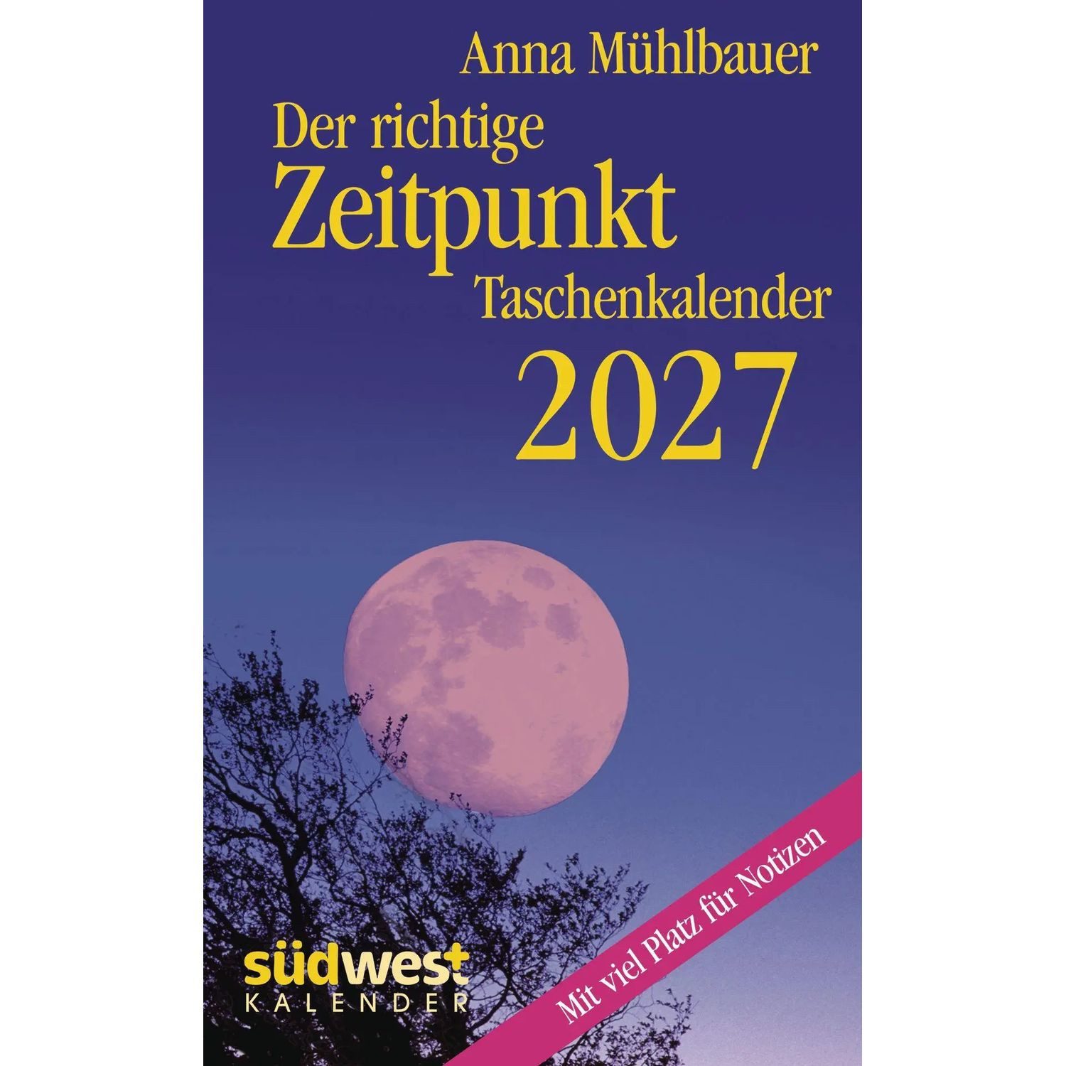 Südwest-Verlag Taschenkalender Der richtige Zeitpunkt 2027 - Taschenkalender im praktischen Format...