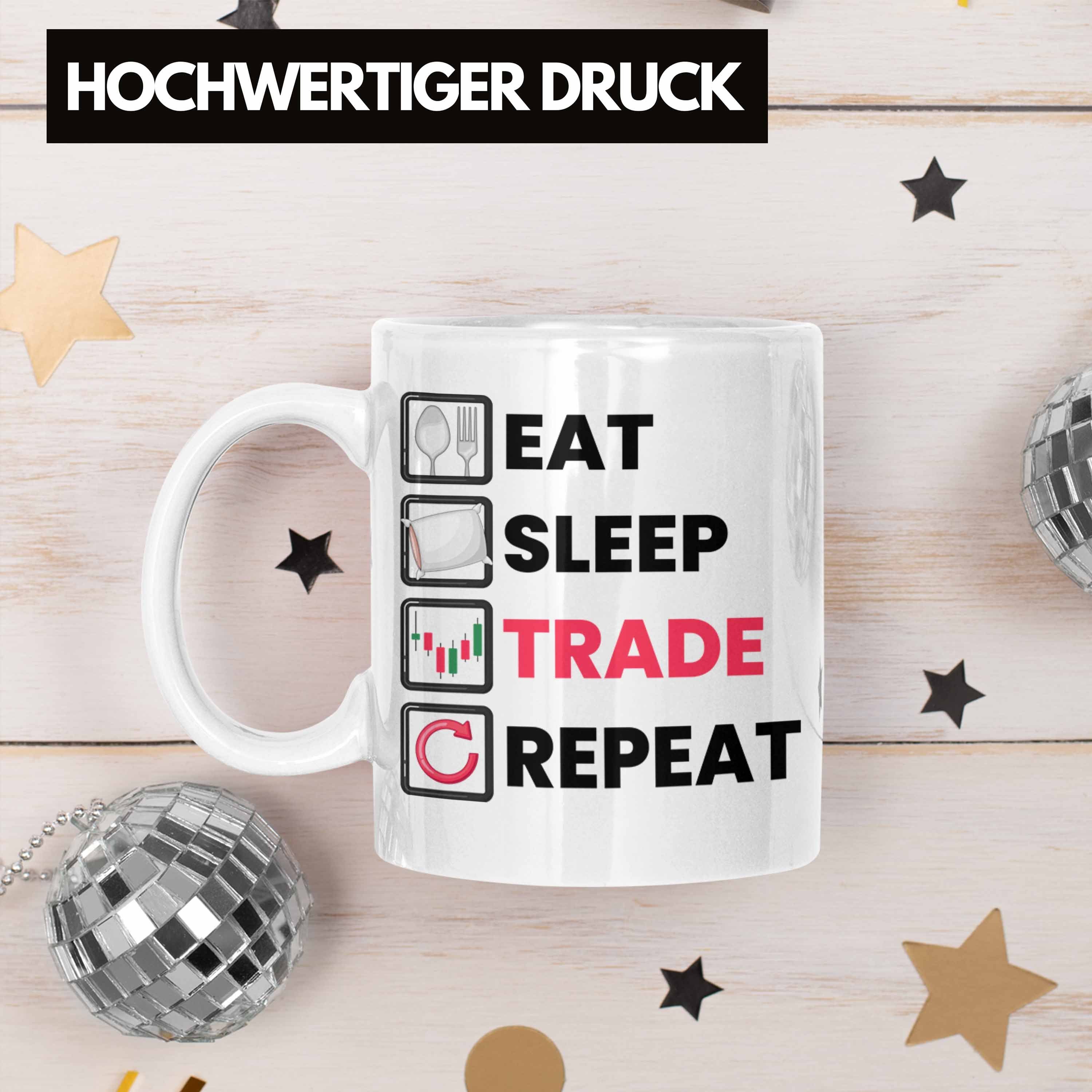 Trading "Eat Sleep Weiss Lustige Geschenkidee Tasse für Repeat" Inves Trade Trendation Tasse