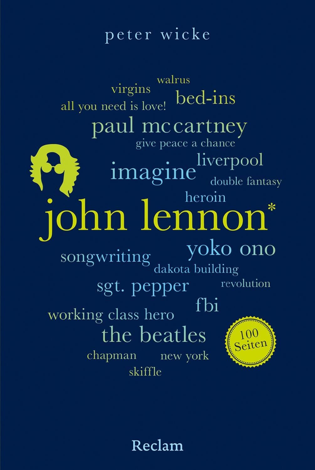 John Lennon. 100 Seiten / Peter Wicke
