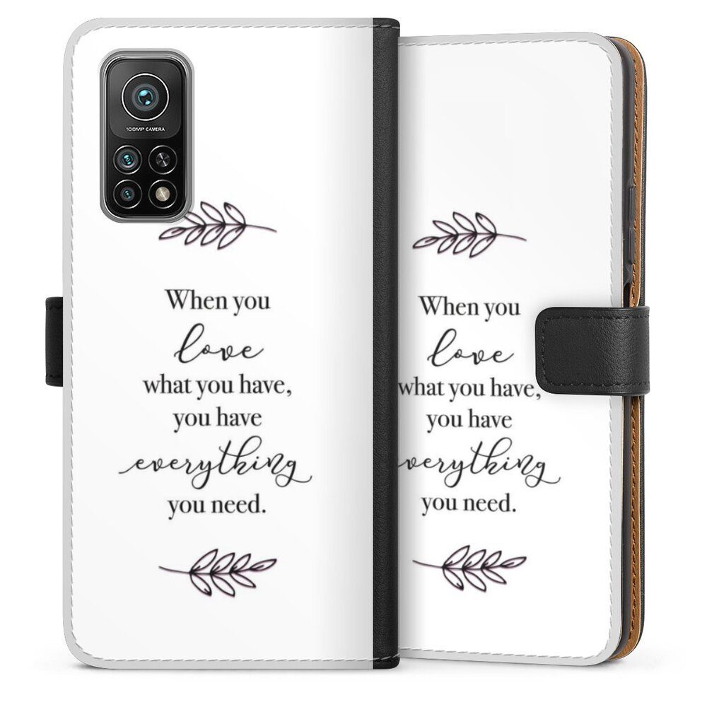 DeinDesign Handyhülle Liebe Spruch Statement When You Love What You Have, Xiaomi Mi 10T Pro 5G Hülle Handy Flip Case Wallet Cover