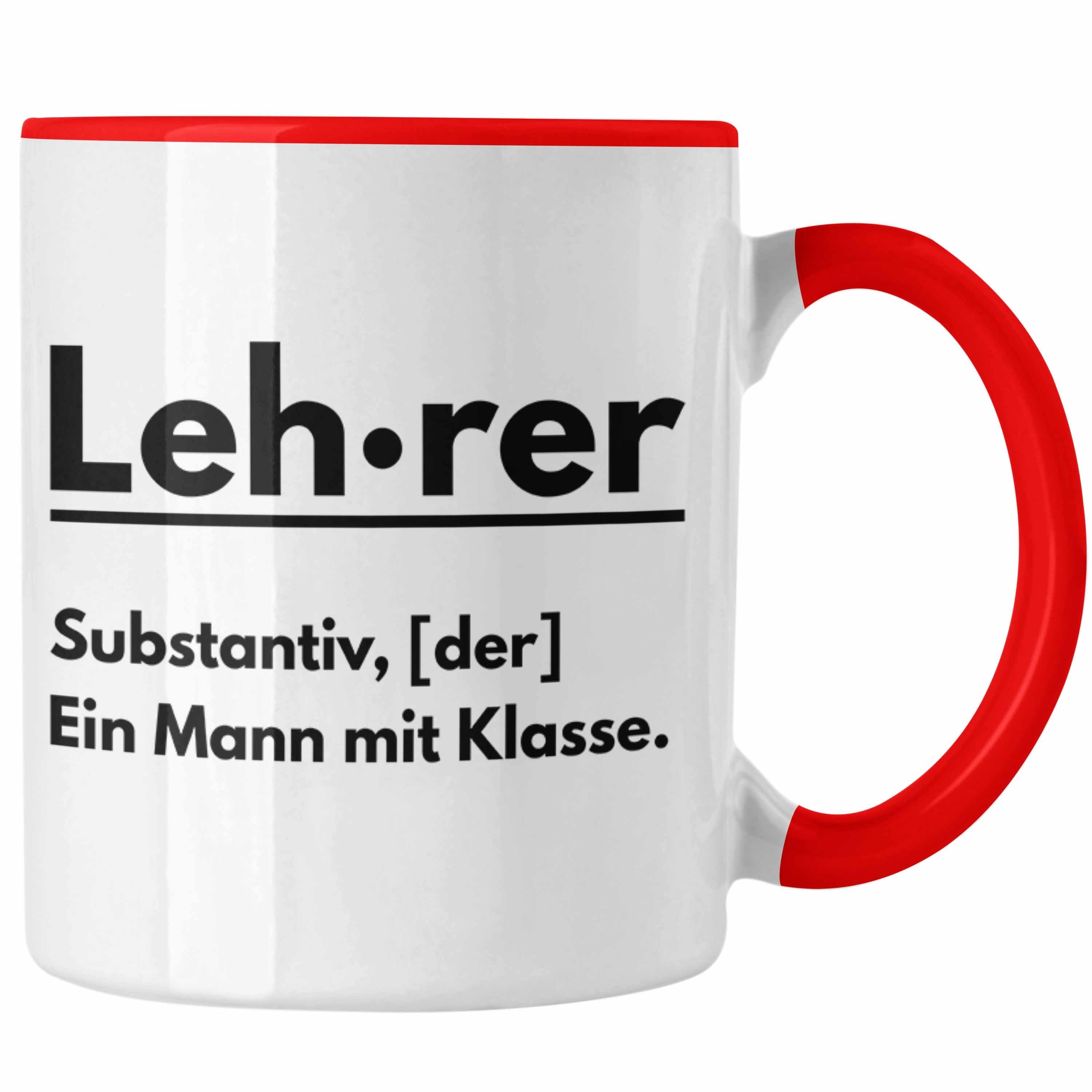 Trendation Tasse Trendation - Lehrer Tasse Geschenkidee Lustig Klassenlehrer Mann Rot Klasse Geschenk Abschiedsgeschenk Ein Abschied Mit