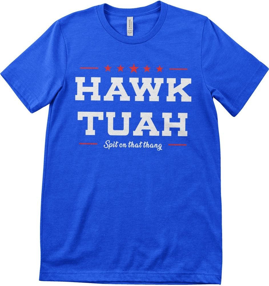 Hybris T-Shirt Hawk TuahSpit On That Thang T-Shirt
