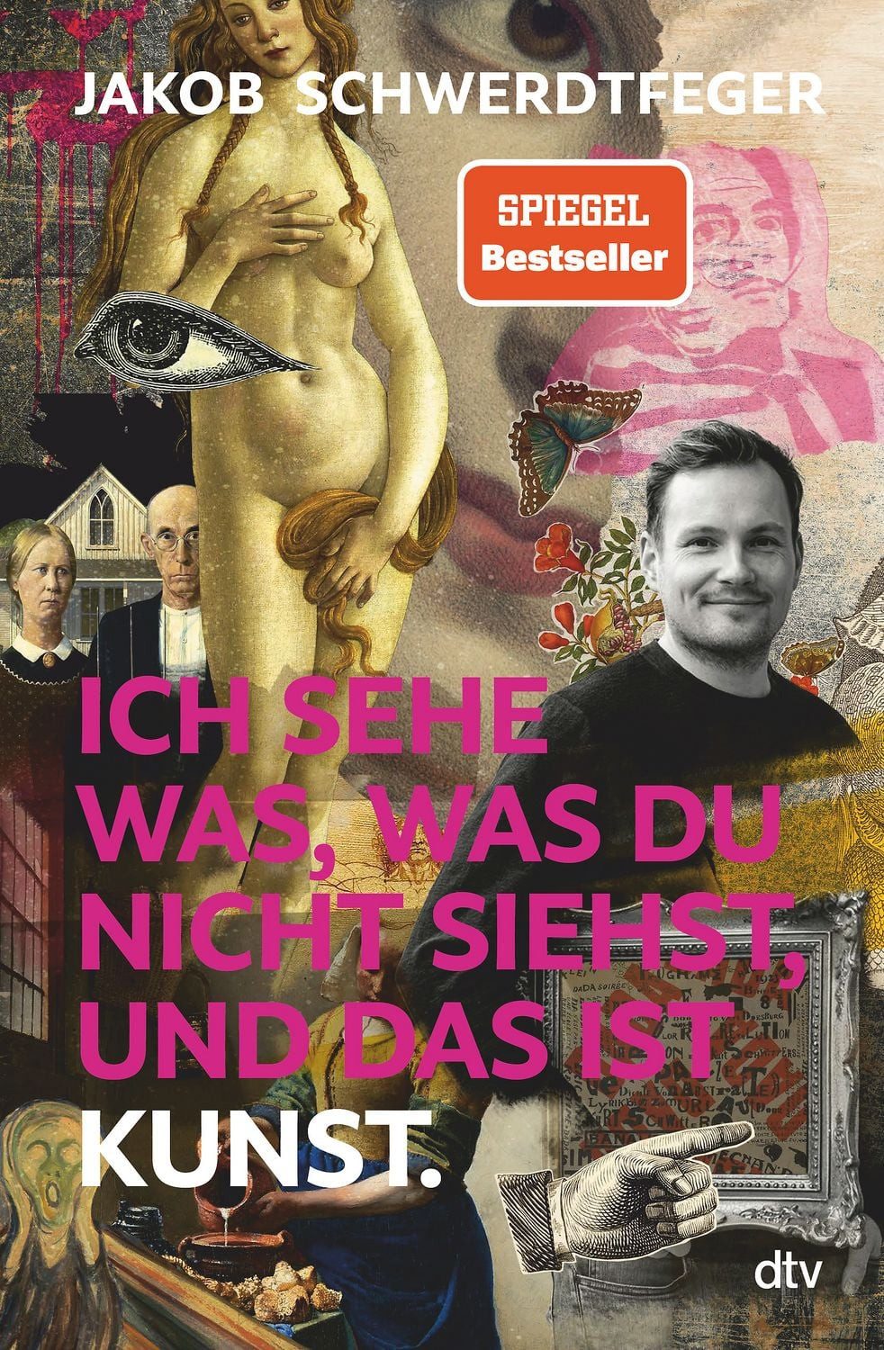 Ich sehe was, was du nicht siehst, und das ist Kunst / Jakob Schwerdtfeger, SPIEGEL-Bestseller