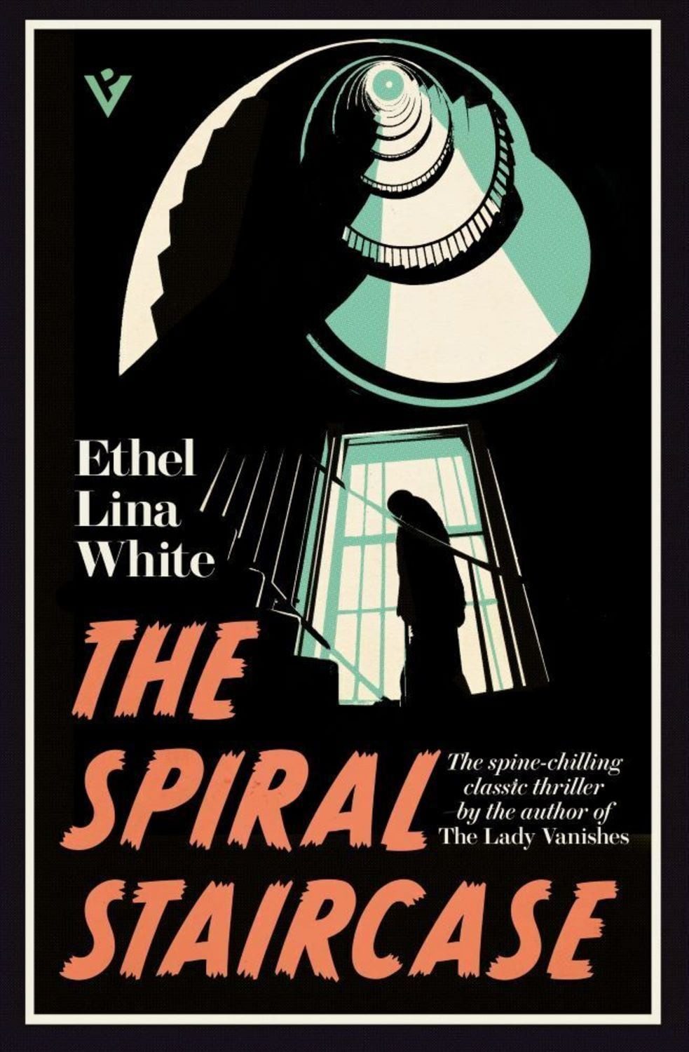 The Spiral Staircase / Ethel Lina White