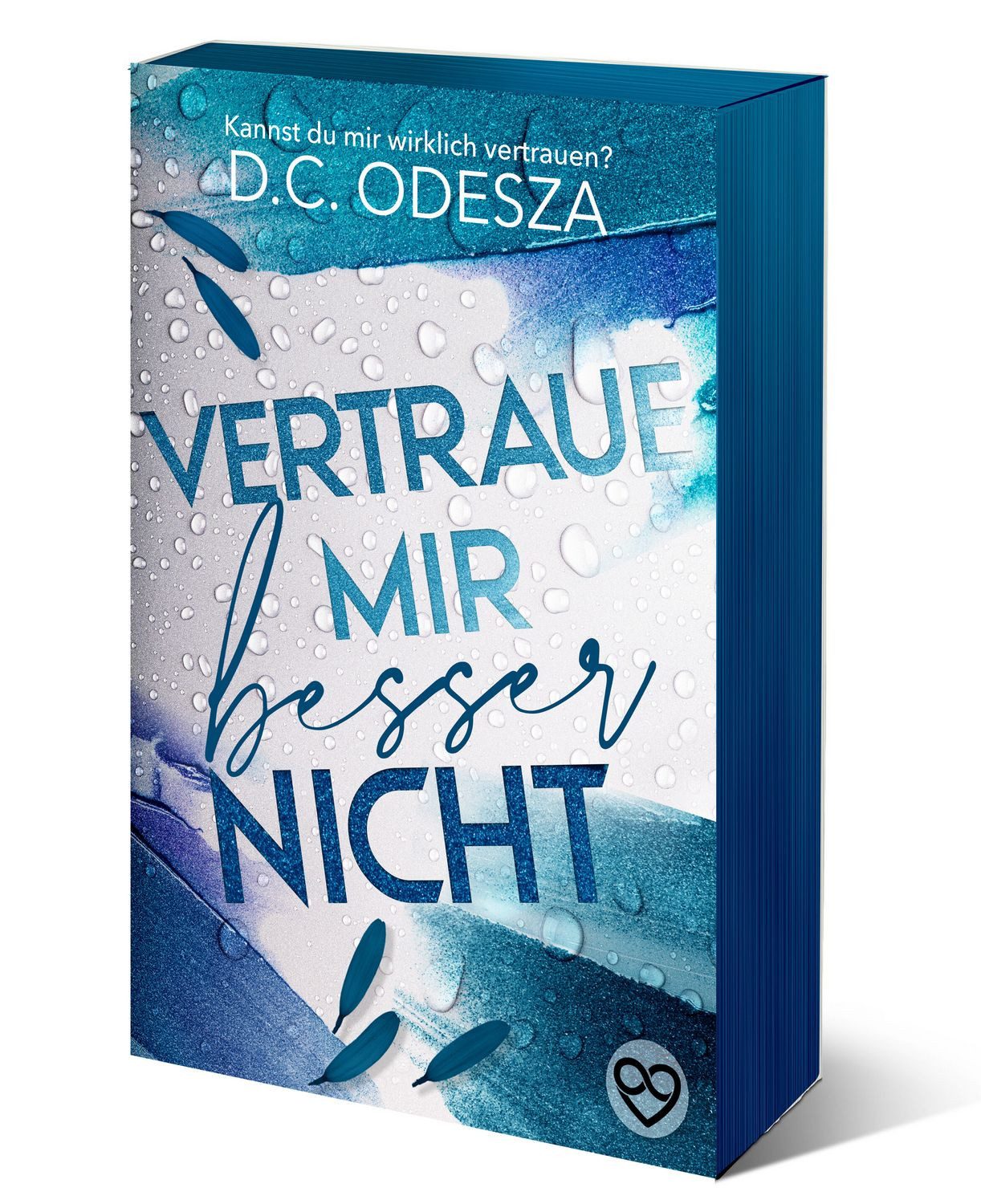 Belletristik Vertraue mir besser nicht Limitierte Sonderausgabe D.C. Odesza