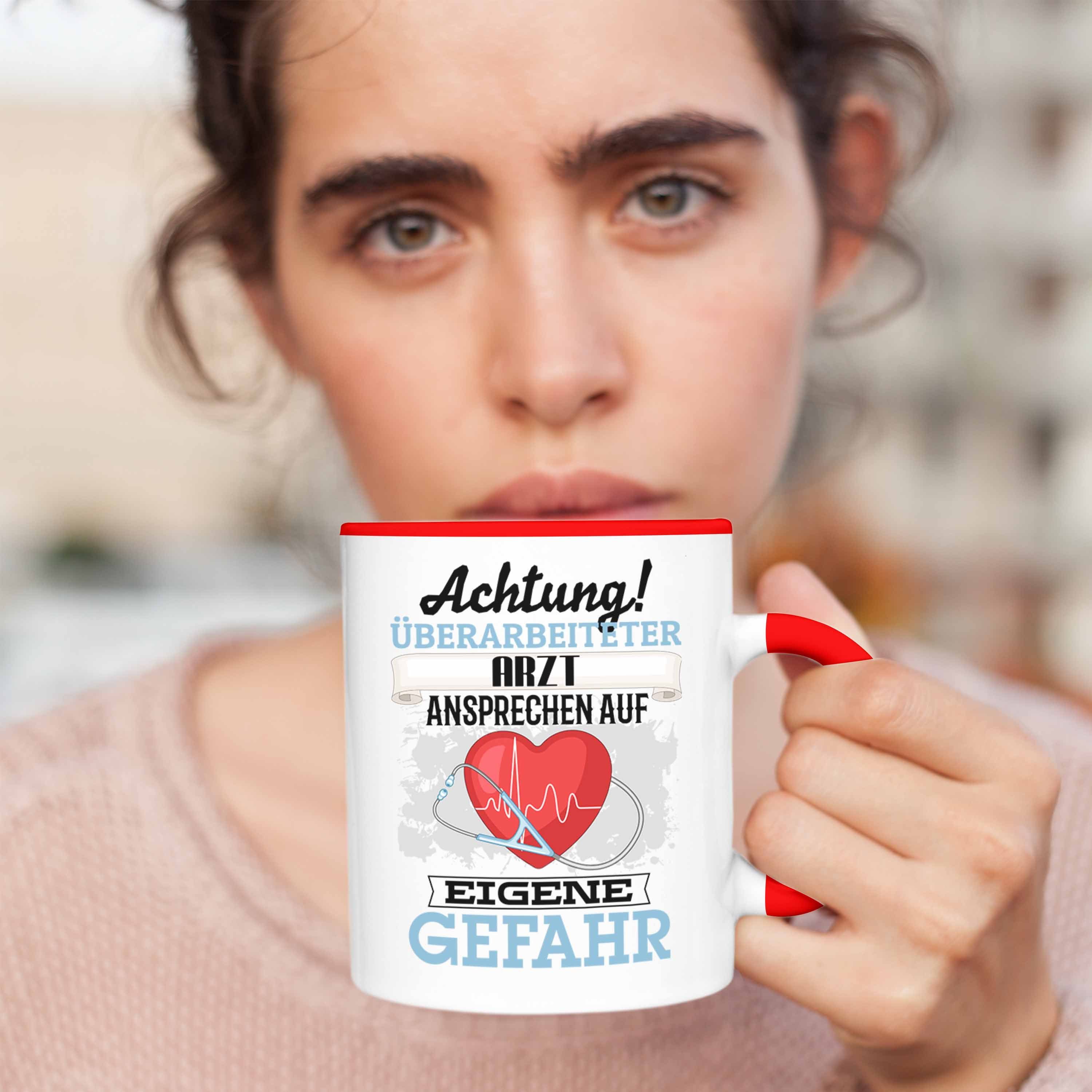 Kaffeebecher Geschenkidee Trendation Tasse Arzt Lustiger für Rot Geschenk Arzt Tasse Spruch