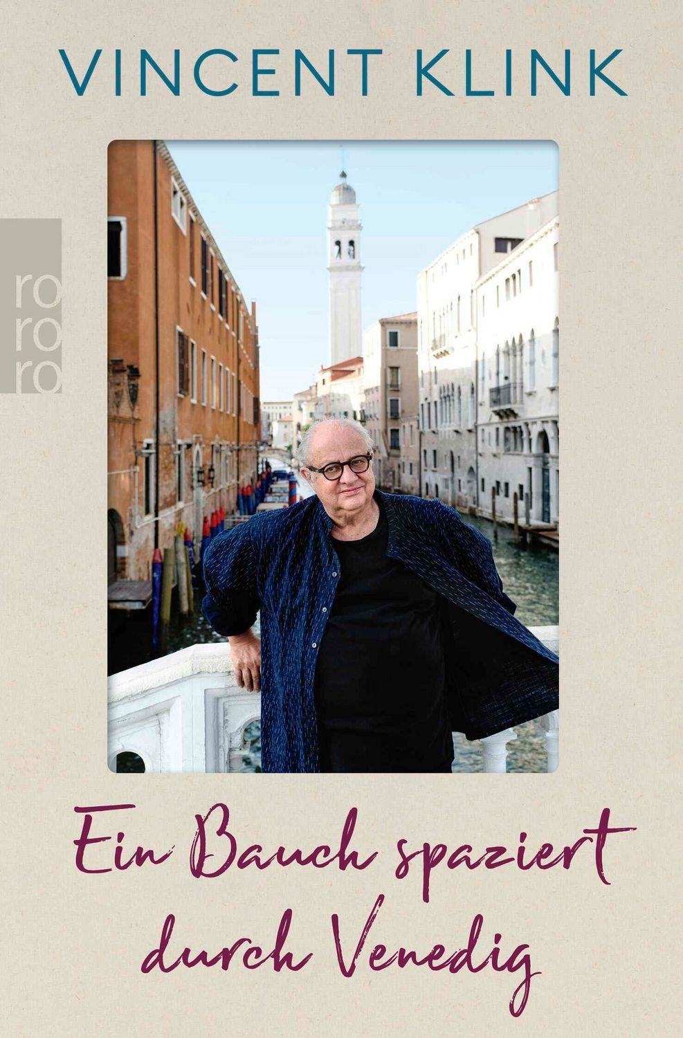 Ein Bauch spaziert durch Venedig / Vincent Klink