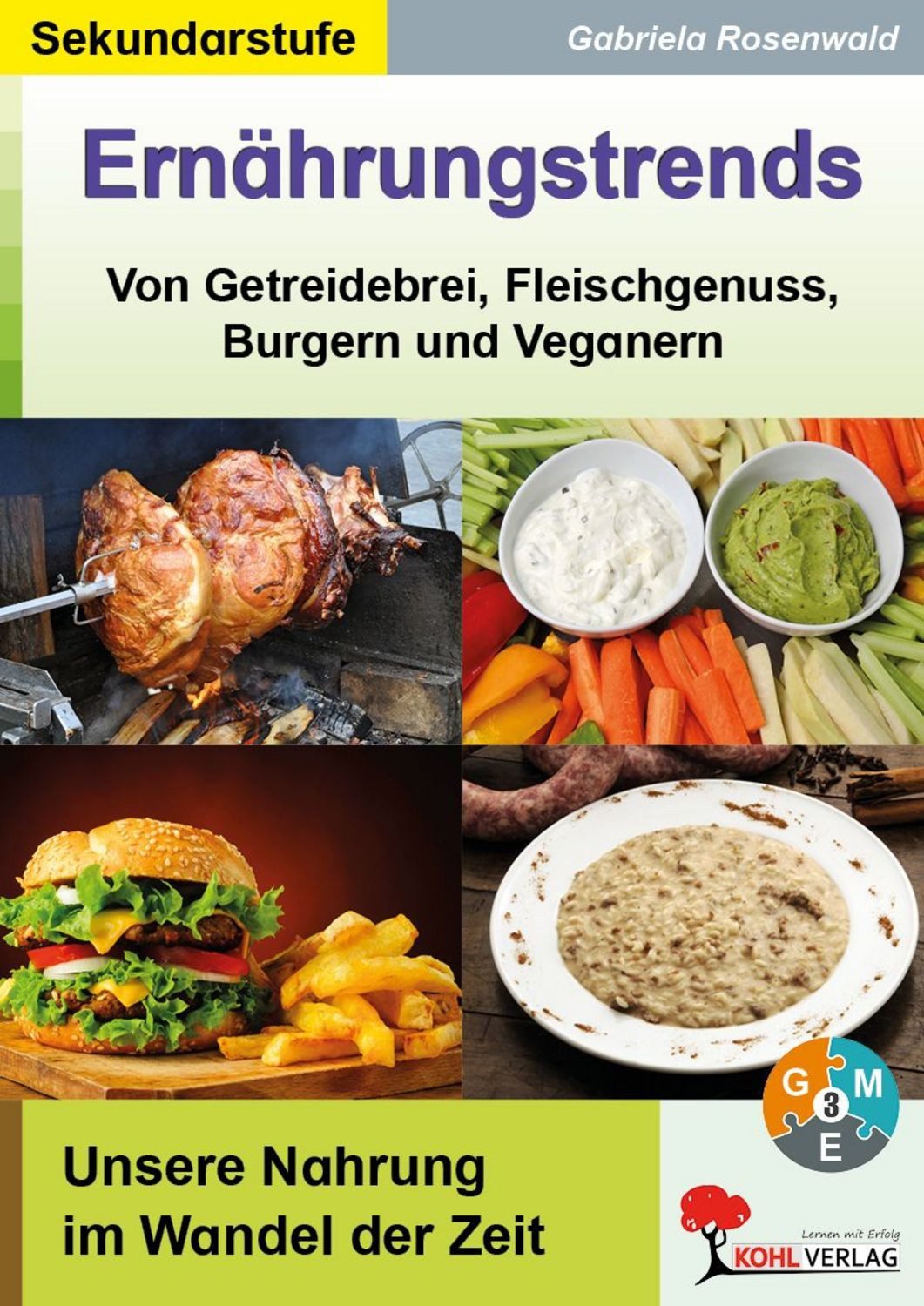 Ernährungstrends / Gabriela Rosenwald