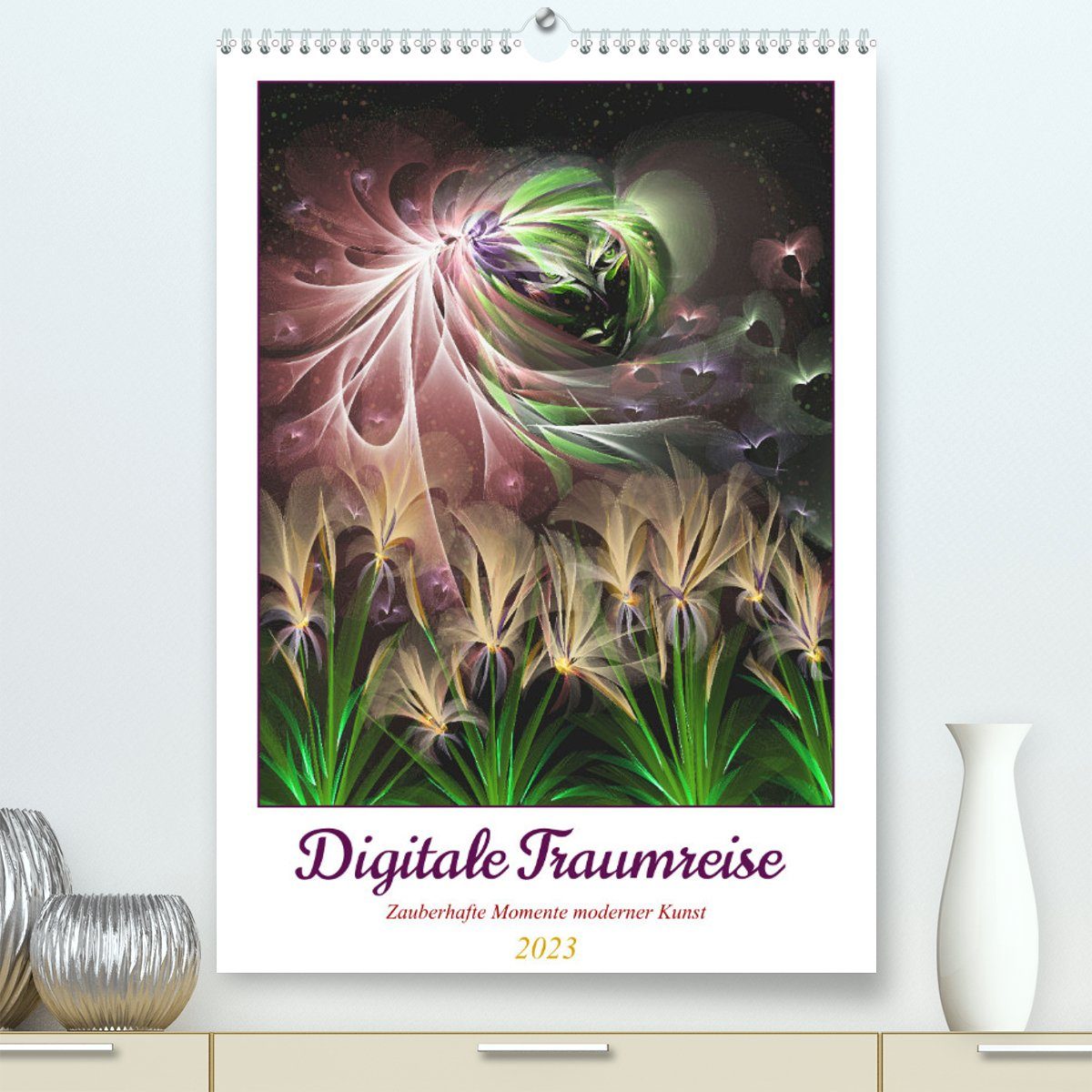 CALVENDO Wandkalender Digitale Traumreise (Premium, hochwertiger DIN A2 Wandkalender 2023, Kunstdruck in Hochglanz)
