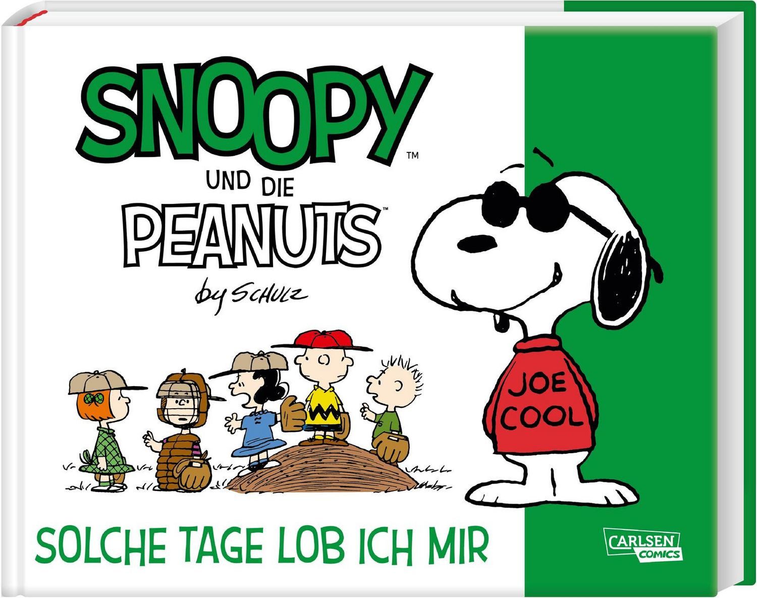 Snoopy und die Peanuts 3: Solche Tage lob ich mir / Charles M. Schulz