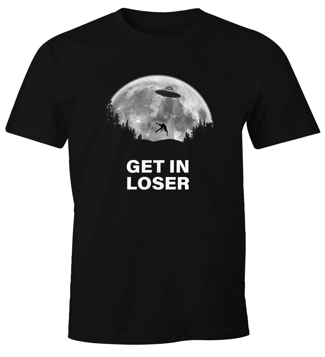 Print-Shirt Herren T-Shirt Get in Loser Ufo Meme Serie Zitat Parodie Fun-Shirt Spruch lustig Moonworks®