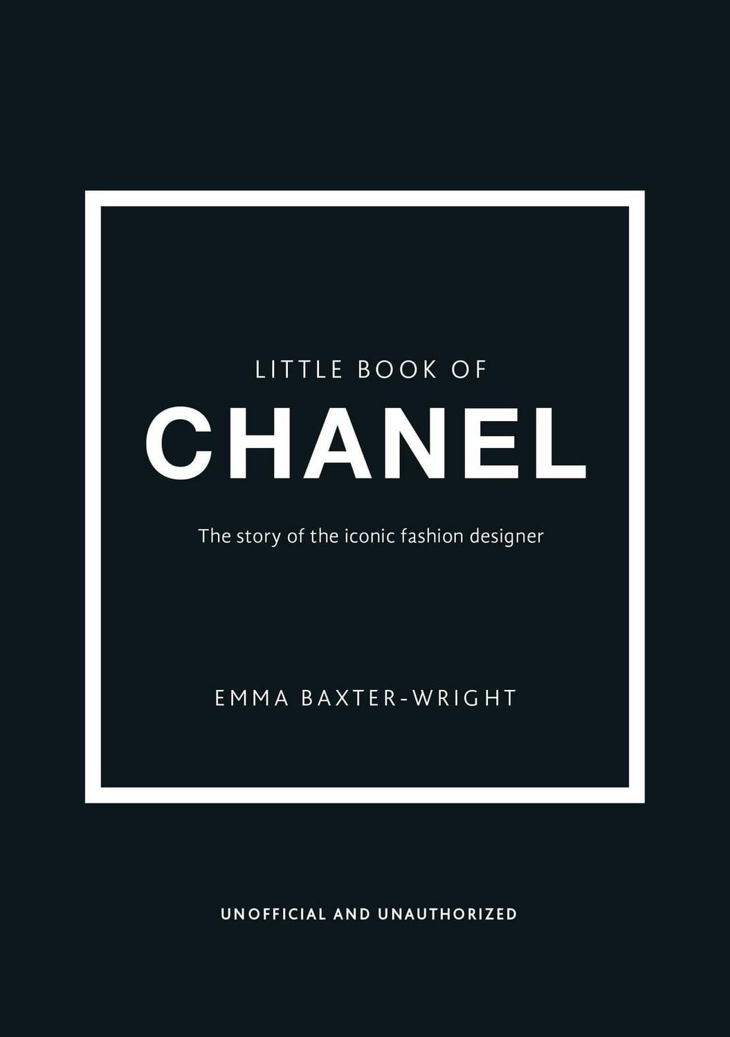 The Little Book of Chanel / Emma Baxter-Wright