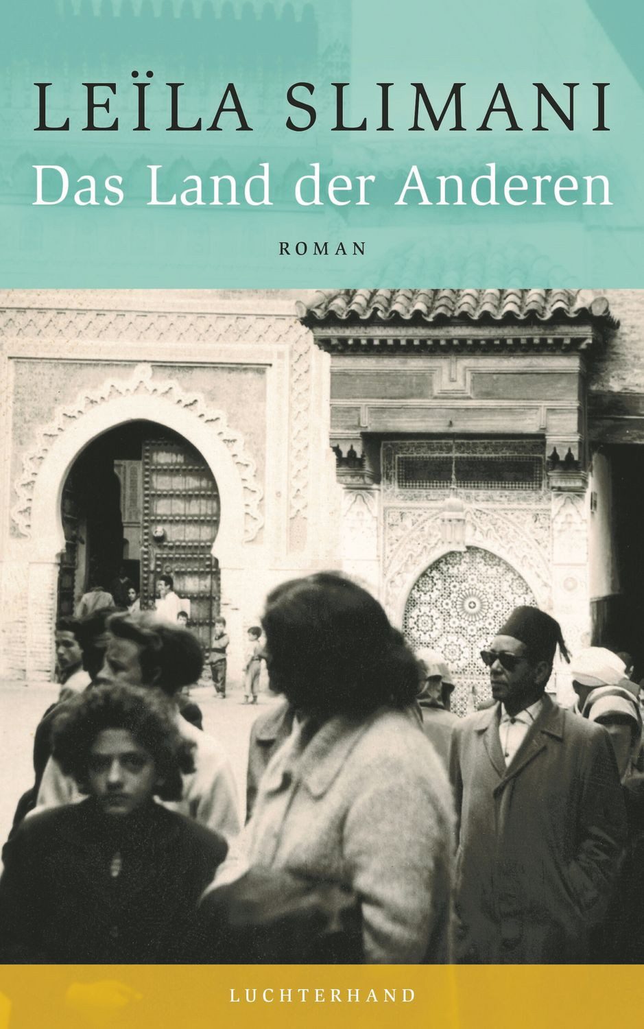 Das Land der Anderen / Leïla Slimani