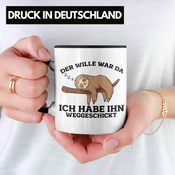 Trendation Tasse Lustige Tasse mit Faultier "Der Will War Da" Spruch