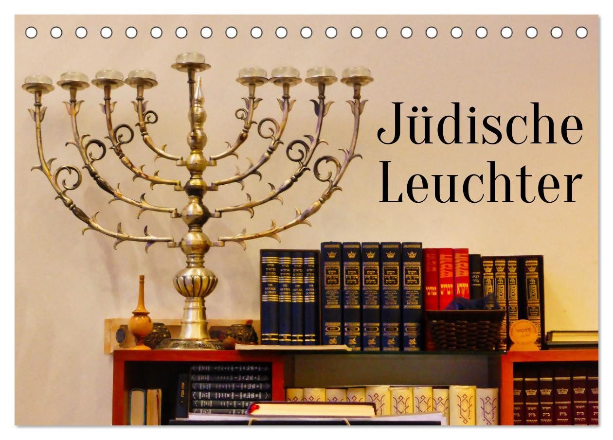 CALVENDO Wandkalender Jüdische Leuchter (Tischkalender 2027 DIN A5 quer), CALVENDO Monatskal