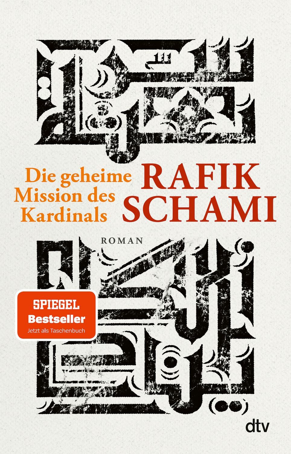 Die geheime Mission des Kardinals / Rafik Schami