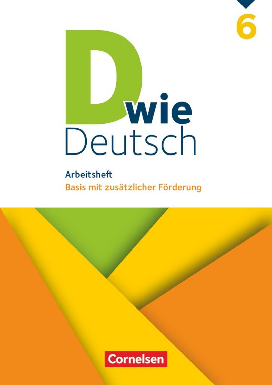 D wie Deutsch - Zu allen Ausgaben - ab 2018 - 6. Schuljahr / Renate Teepe, Ulrich Deters, Sandra Heidmann-Weiss, Isabel Tebarth, Elisabeth Schäpers