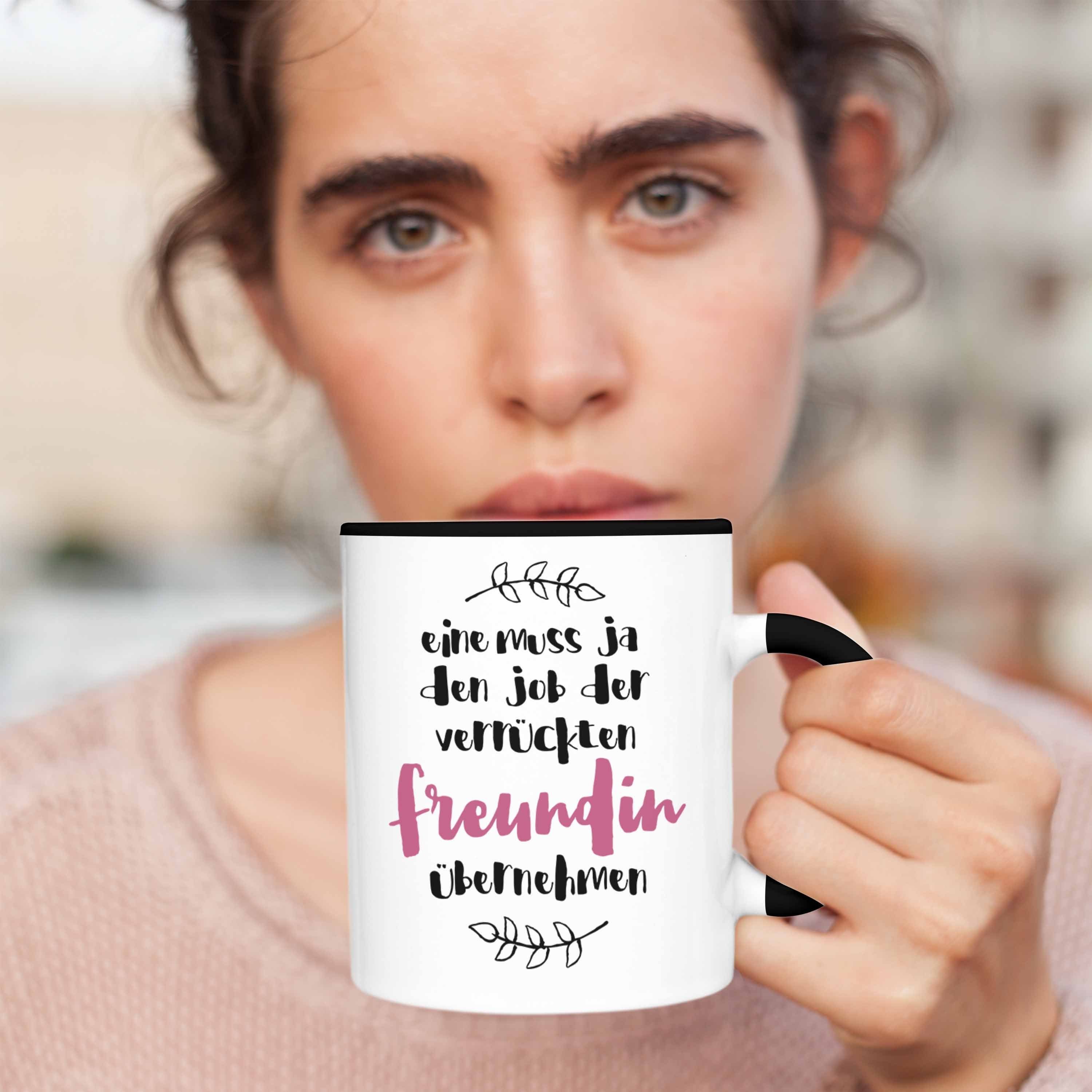 Geschenk Schwarz - Verrückte Lustiger Trendation Tasse Trendation Freundin Tasse Familie Spruch