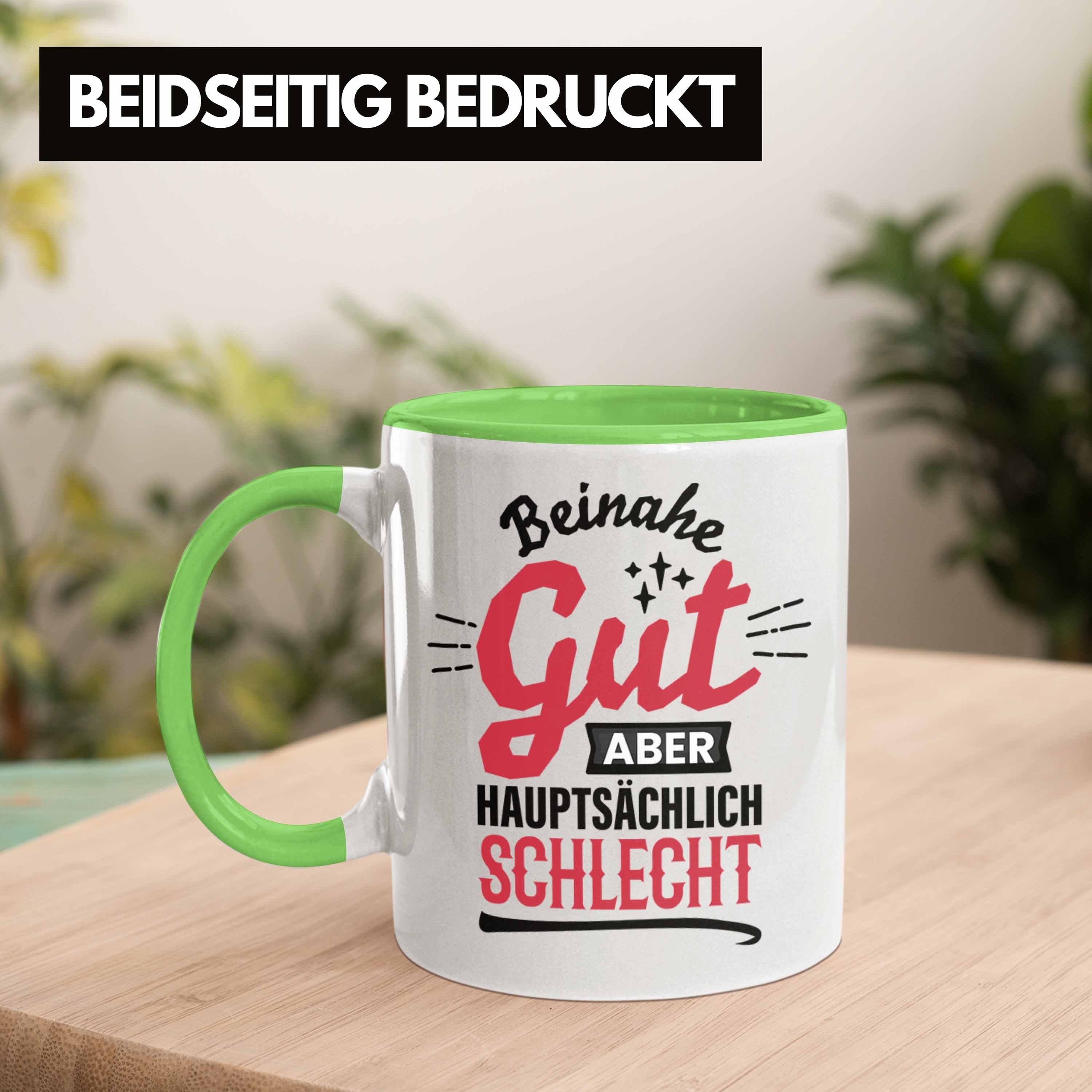 Sch Tasse Lustiger Hauptsächlich Tasse Gut Kaffee-Becher Spruch Aber Beinahe Grün Trendation