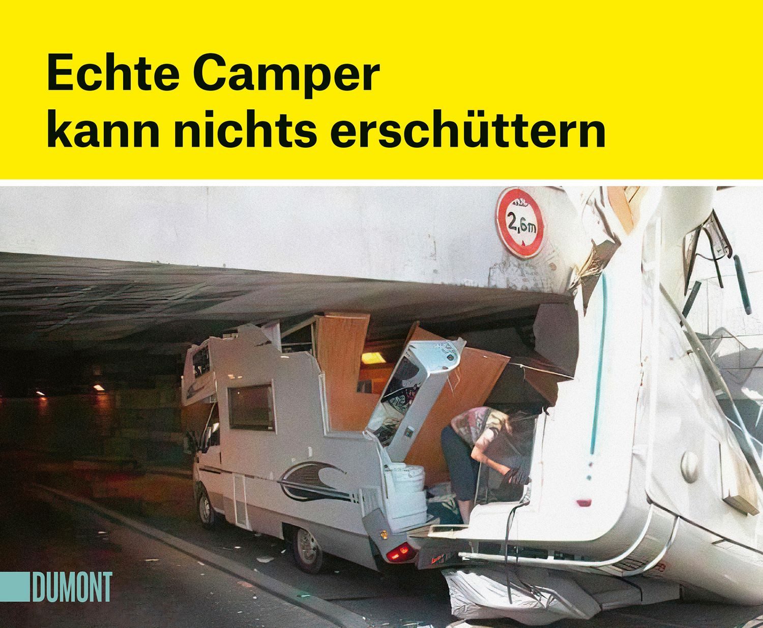 Echte Camper kann nichts erschüttern / diverse