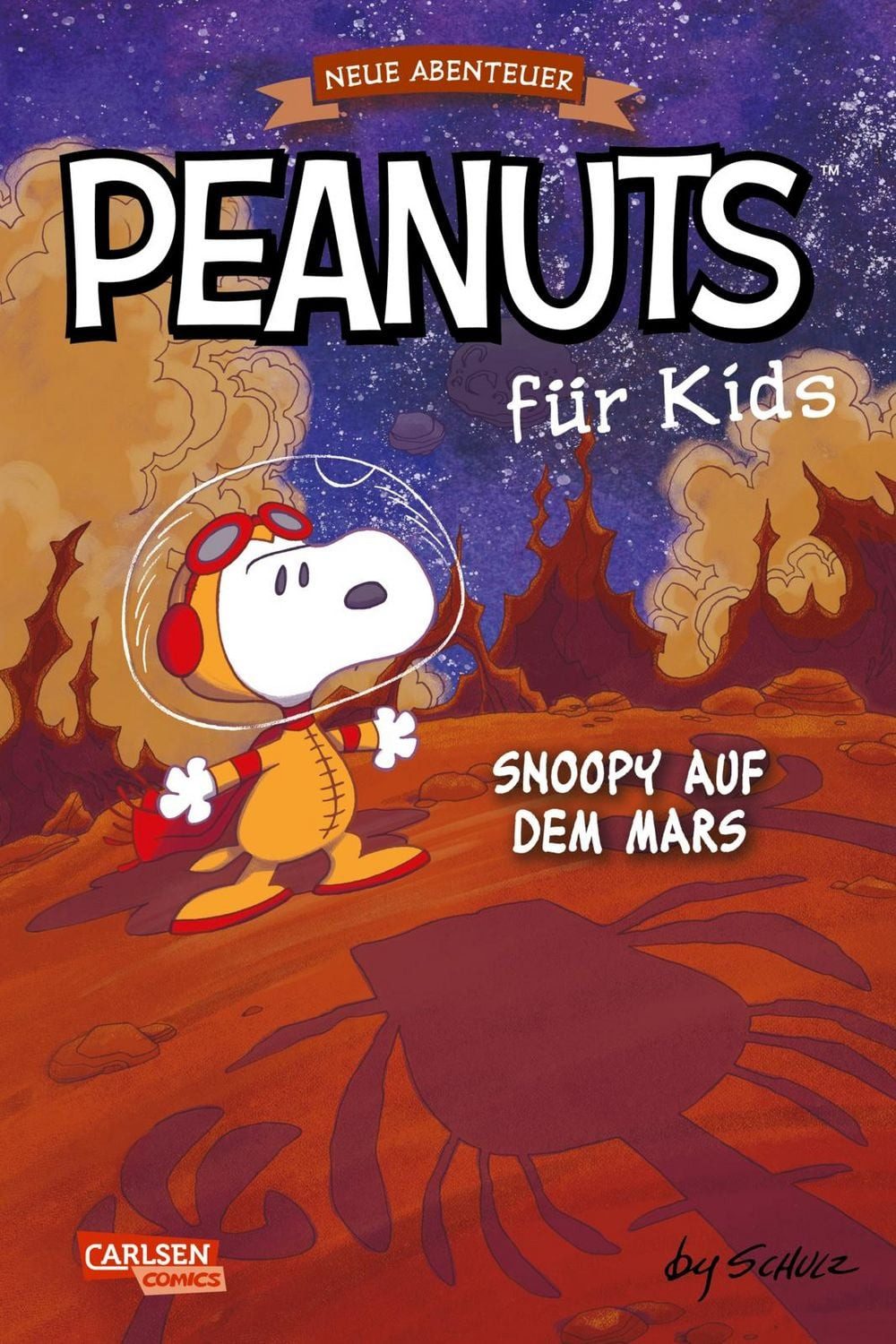 Peanuts für Kids - Neue Abenteuer 6: Snoopy auf dem Mars / Charles M. Schulz