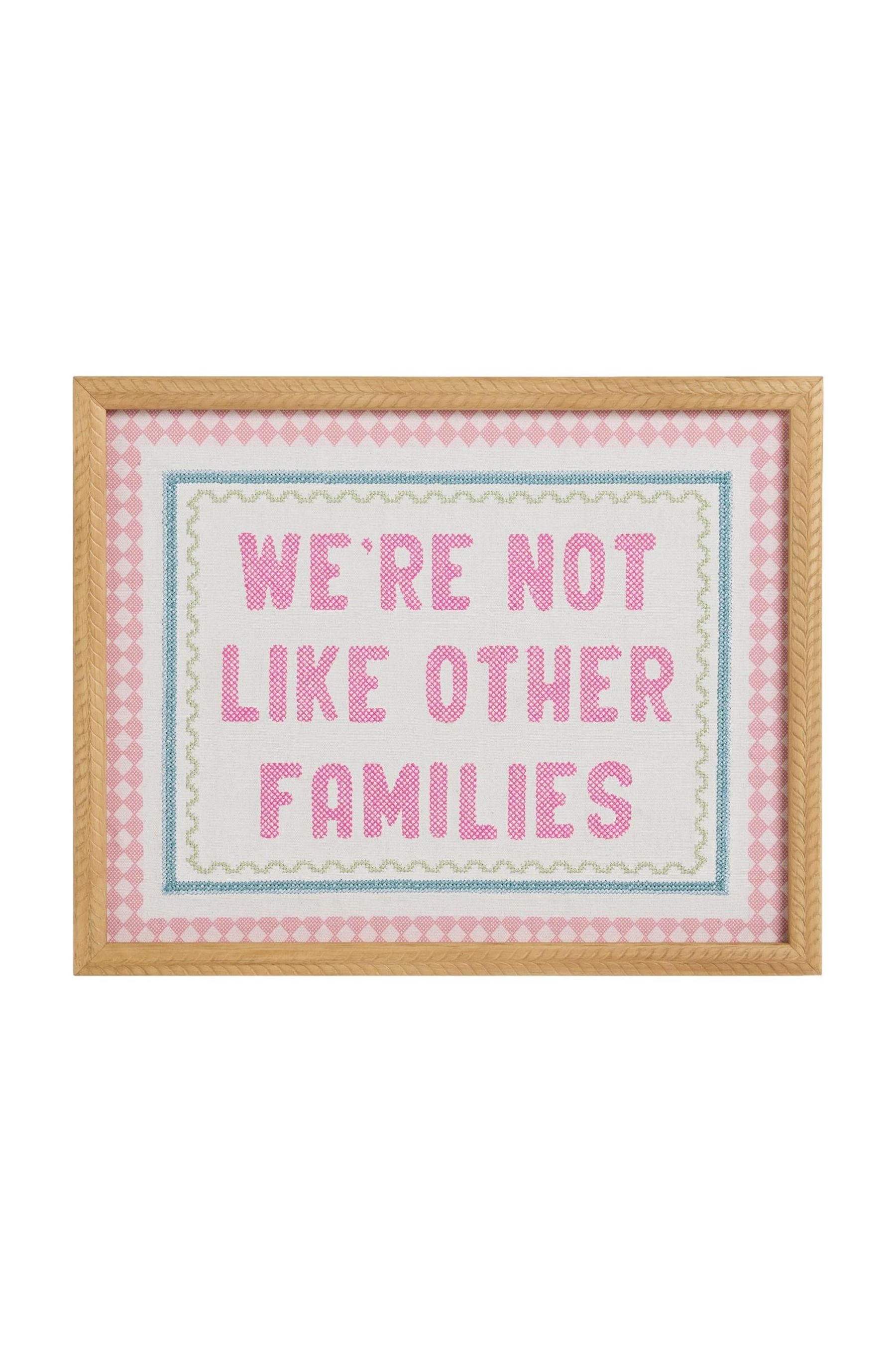 Wanddekoobjekt Gerahmte Stickerei, Not Like Other Families