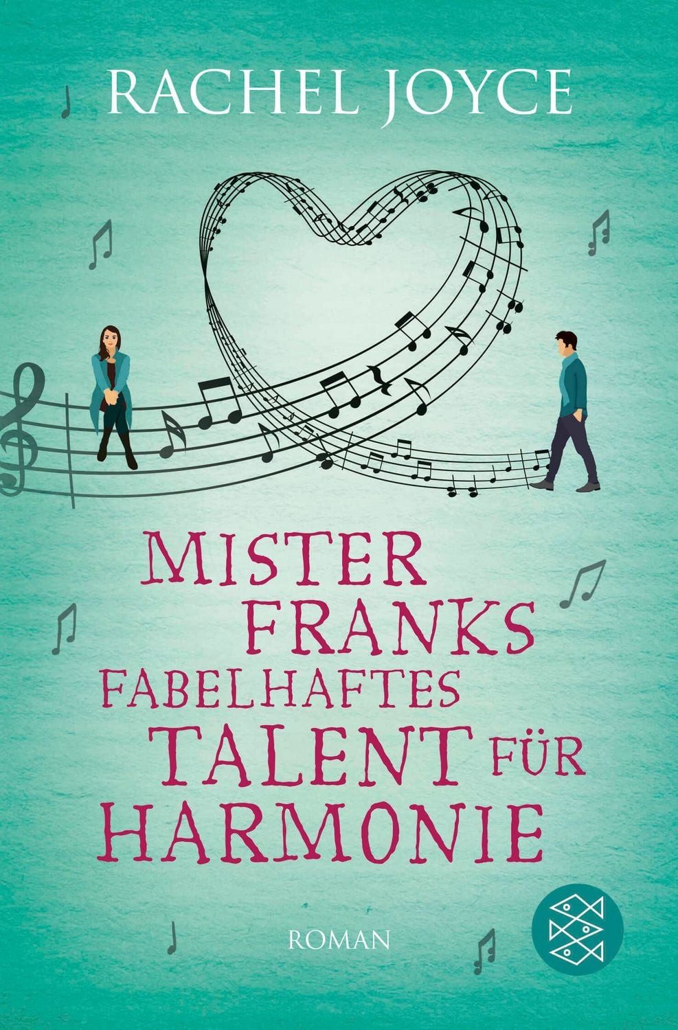 Mister Franks fabelhaftes Talent für Harmonie / Rachel Joyce