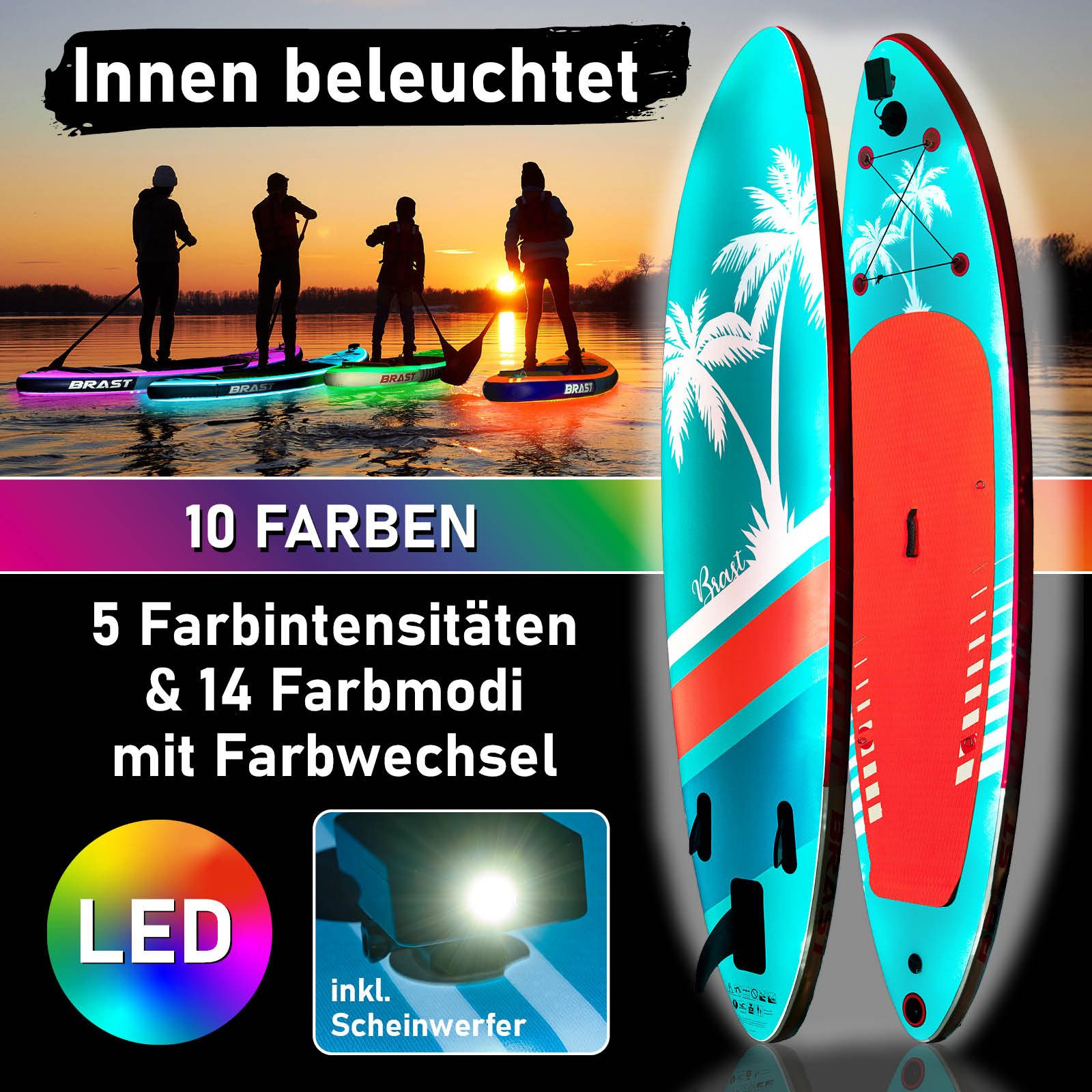 BRAST SUP-Board mit LEDs Aufblasbares Stand up Paddling Set - 320x81x15cm, 5 Jahre Garantie inkl. Sonderzubehör, (2in1 Paddel Kajak-Sitz Action-Cam-Halterung, Beleuchtung mit 10 Farben), Fußschlaufe Paddel Pumpe Rucksack